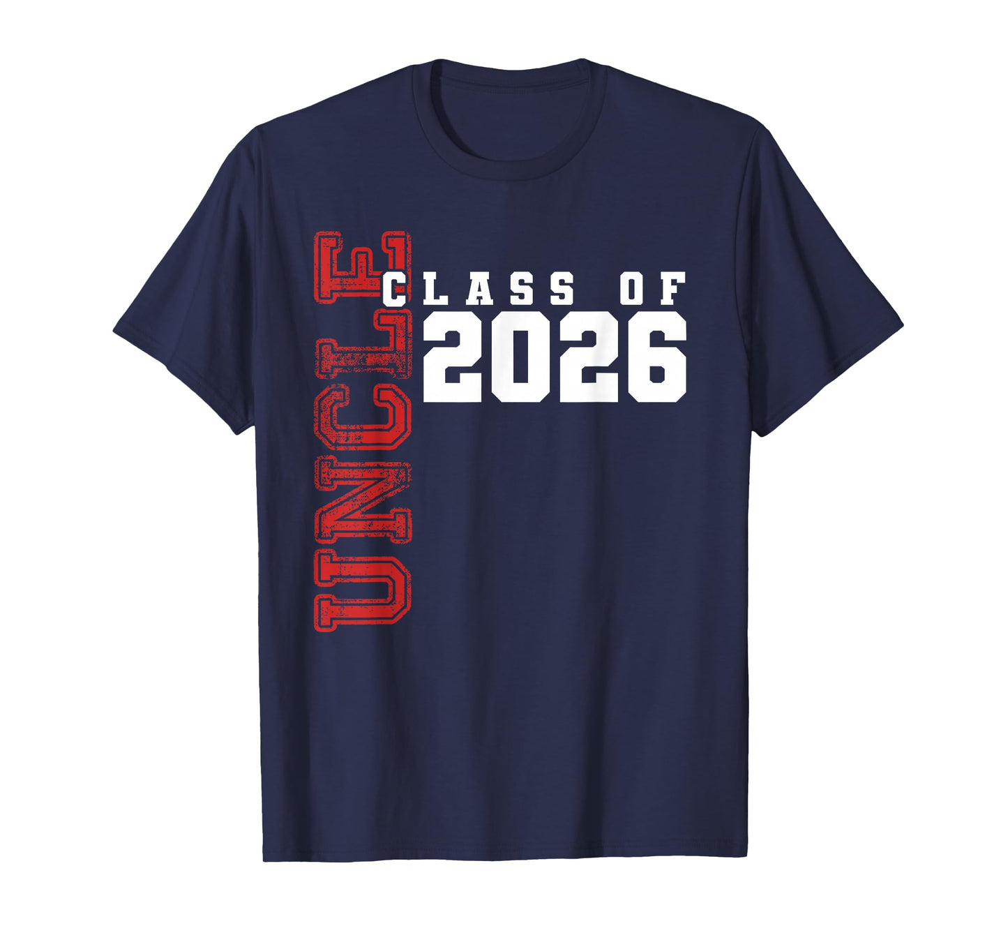 Proud Uncle of Class of 2026 Graduate T-Shirt