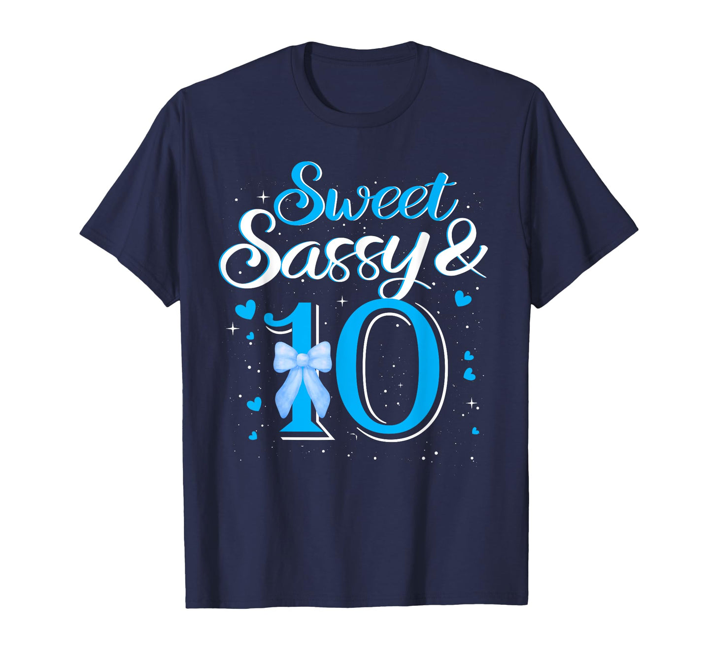 Blue Sweet Sassy And 10th Ten Bow Birthday 10 Year Old Kids T-Shirt