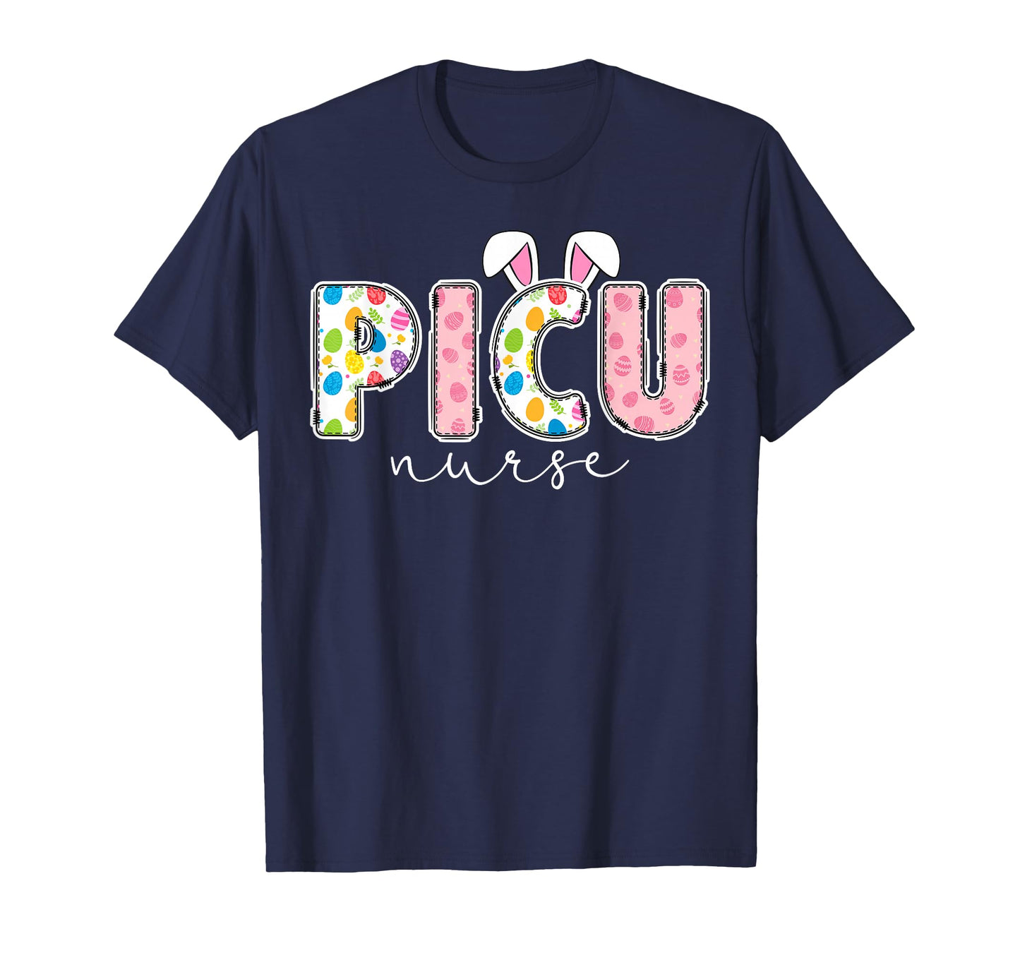 Cute PICU Nurse Easter Bunny Pediatric ICU Nurse Easter Day T-Shirt
