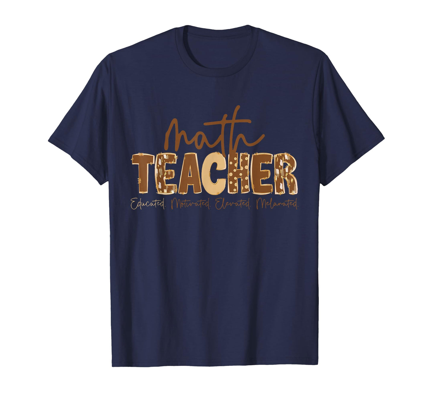Black History Month Math Teacher Educated Motivated Elevated T-Shirt
