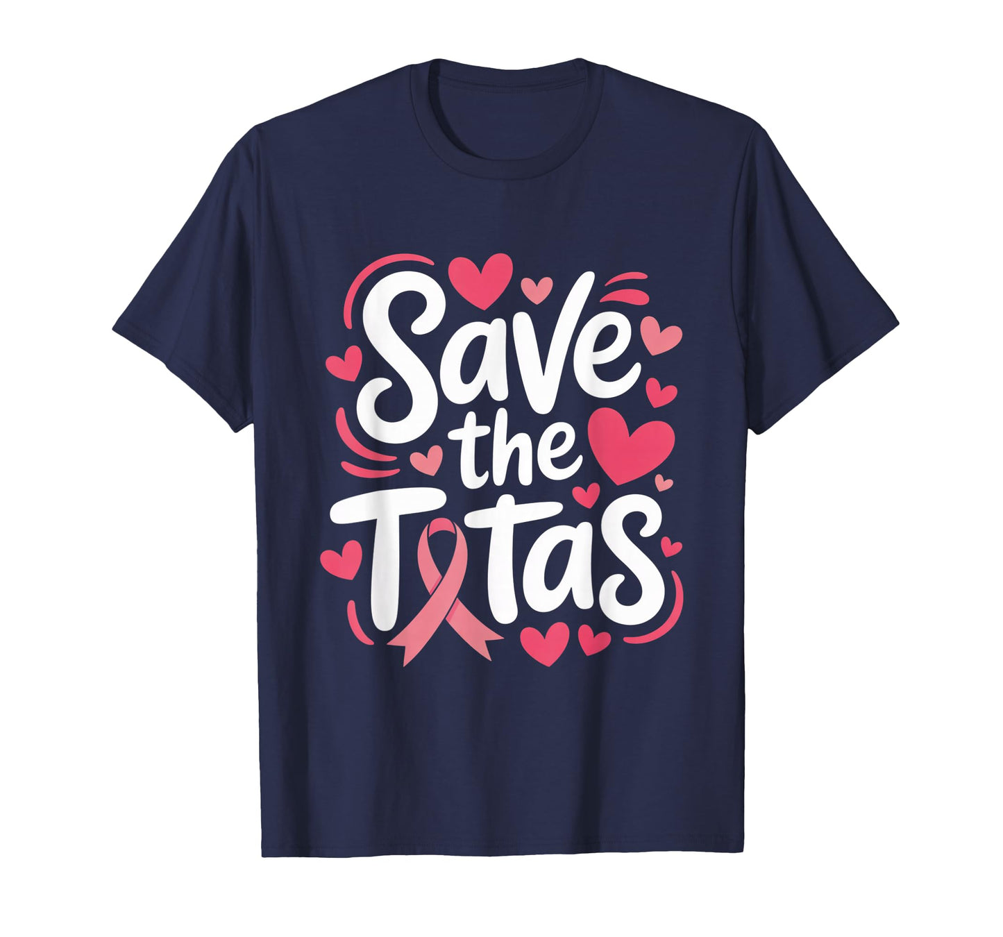 Save The Tatas Breast Cancer Fighting Awareness Pink Ribbon T-Shirt