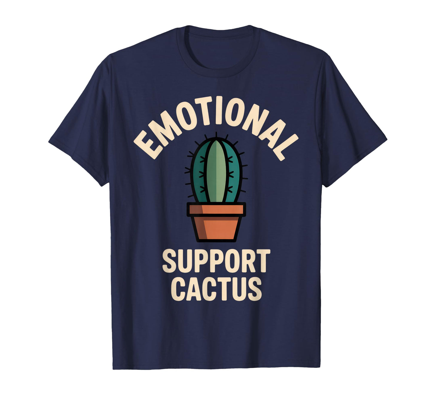 Emotional Support Cactus Funny Succulent Humor Outfit for T-Shirt