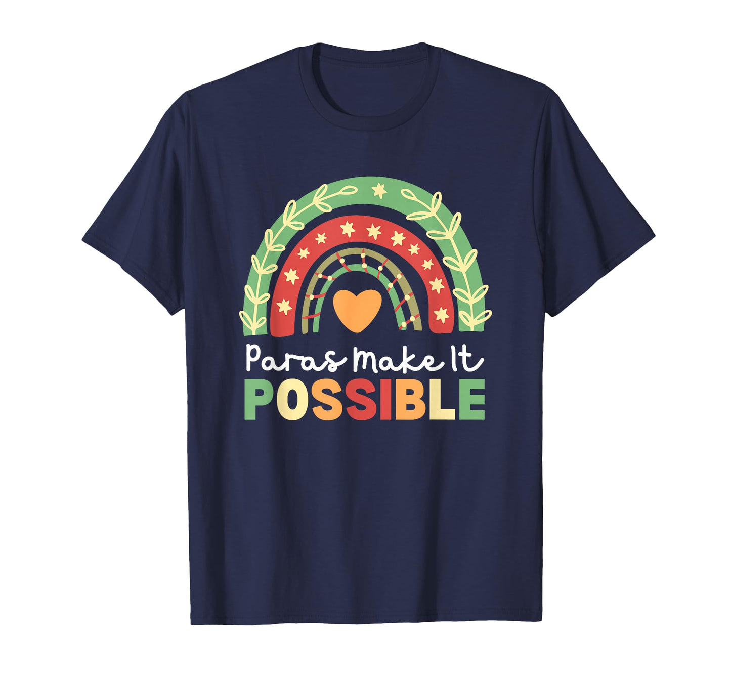Paras Make It Possible Paraprofessional Rainbow Heart Cute T-Shirt
