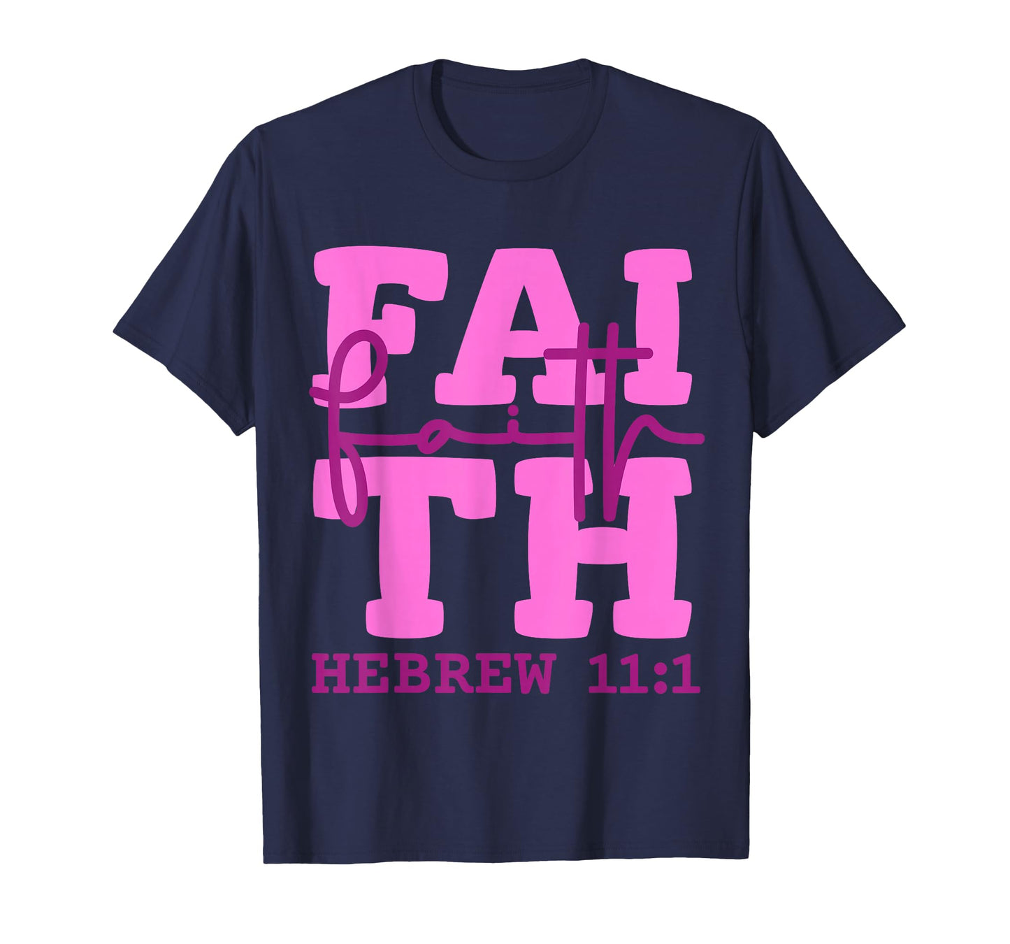 Faith Christian Design Inspired by Bible Verse Hebrews 11:1 T-Shirt