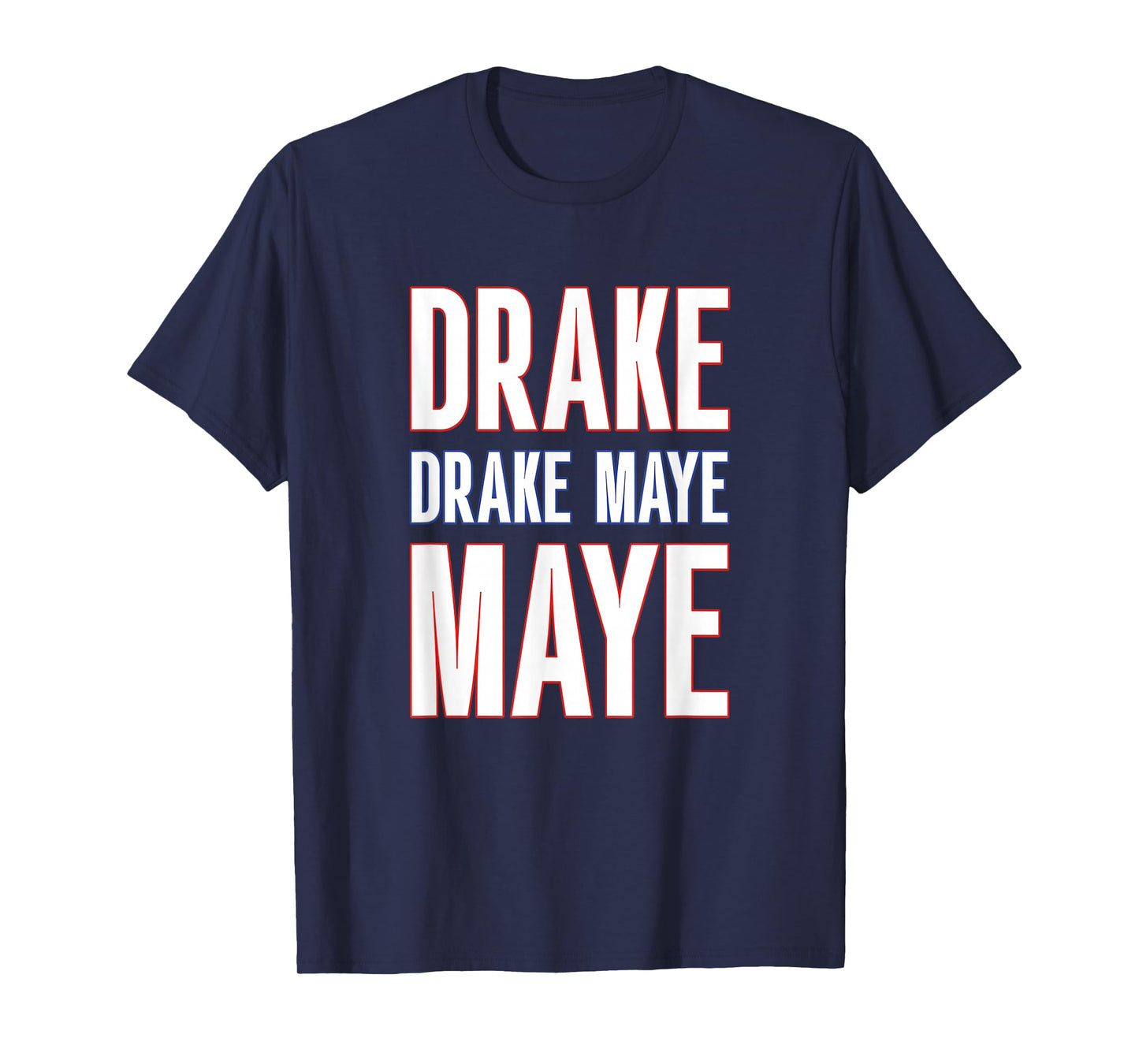 Drake Drek Drake Drek Maye Maye T-Shirt