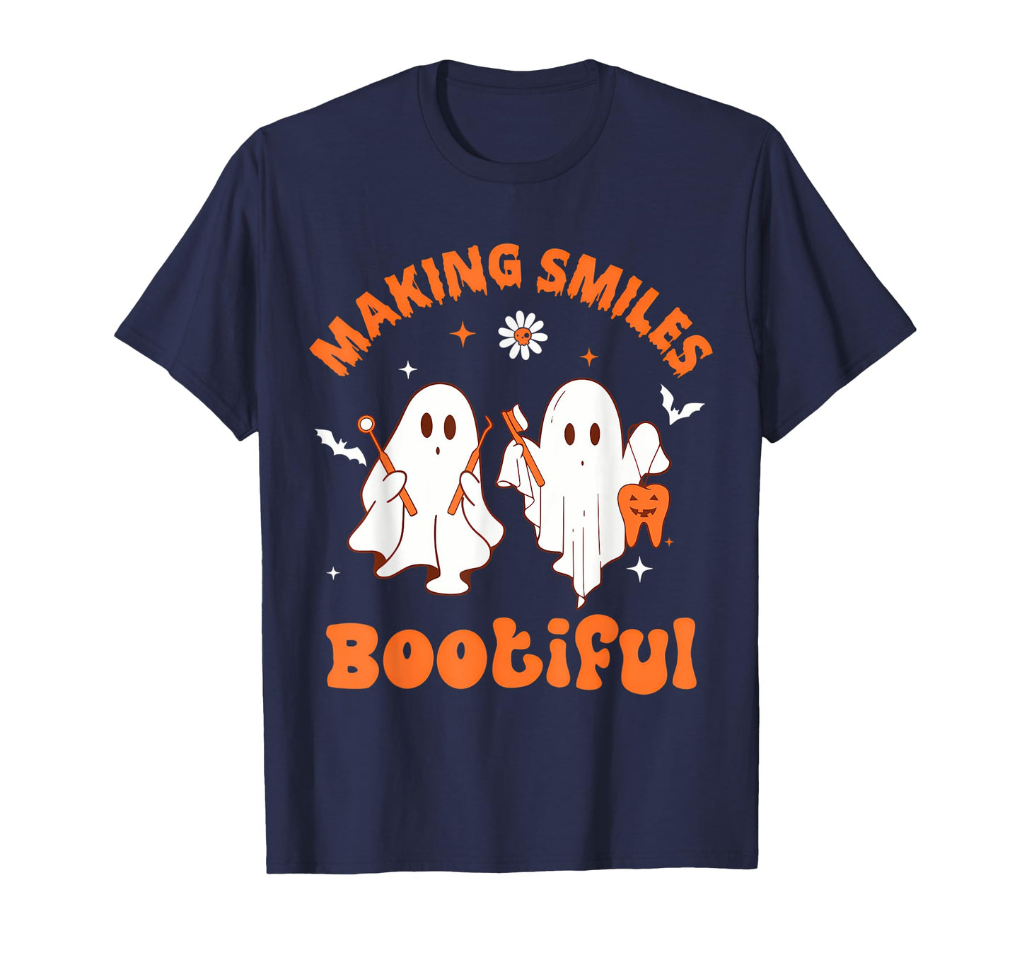 Making Smiles Bootiful Funny Ghost Dentist Halloween Dental T-Shirt