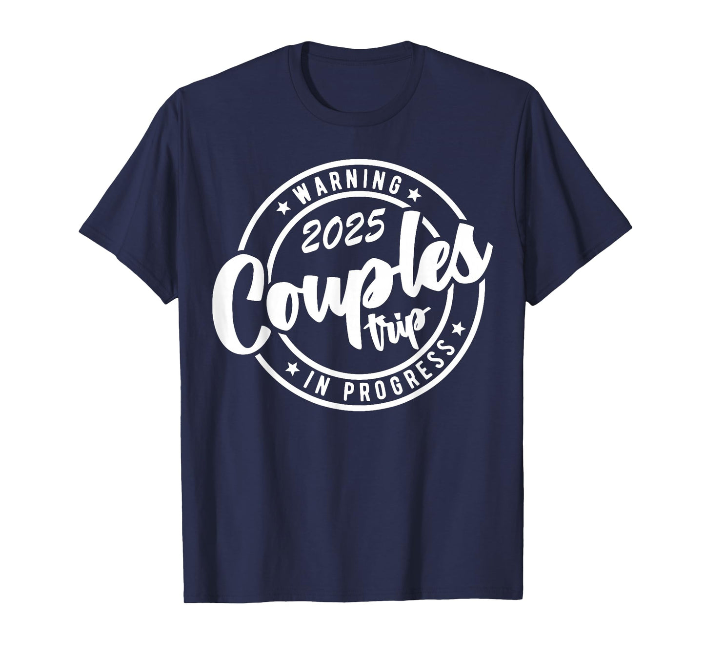 2025 Couples Trip In Progress Of Romantic Baecation Matching T-Shirt