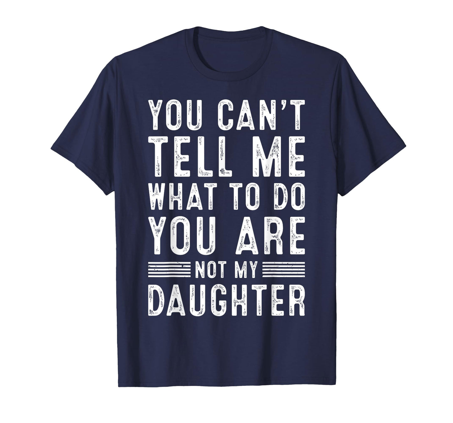 Funny Father Dad Gifts From Daughter Fathers Day Daddy T-Shirt