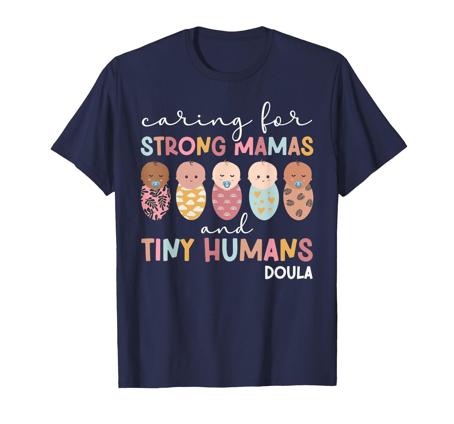 Doula Postpartum Doula Birth Doula Appreciation Doulas T-Shirt
