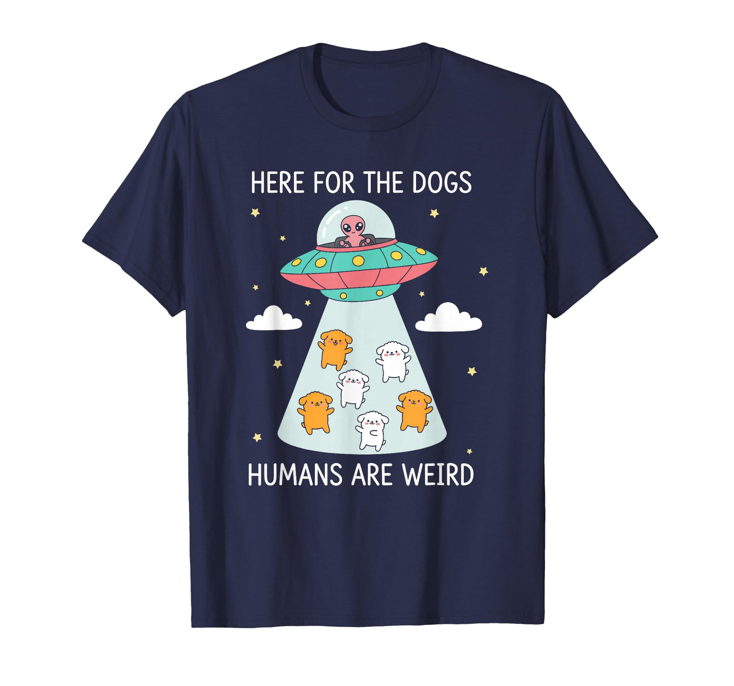Funny Here for The Dogs T-Shirt