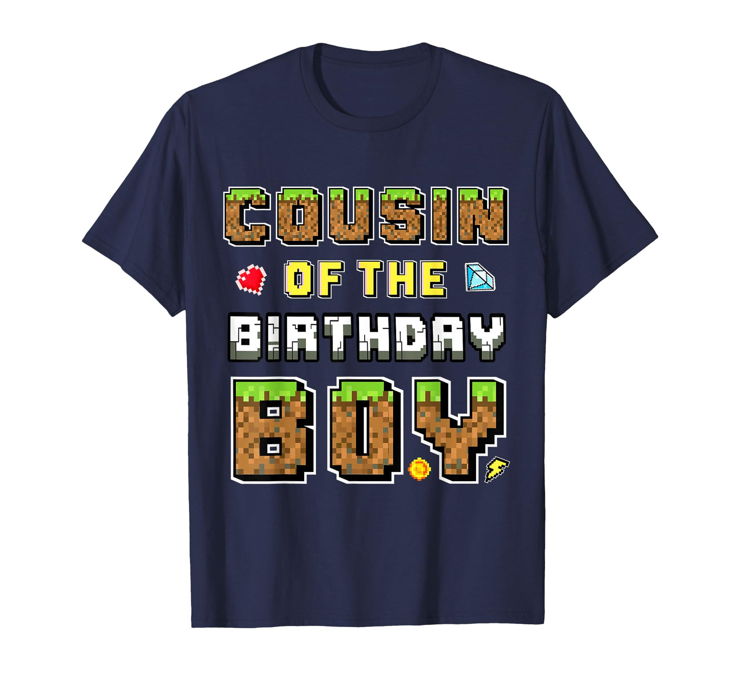Cousin Of The Birthday Boy Gamer Pixel Birthday Matching T-Shirt