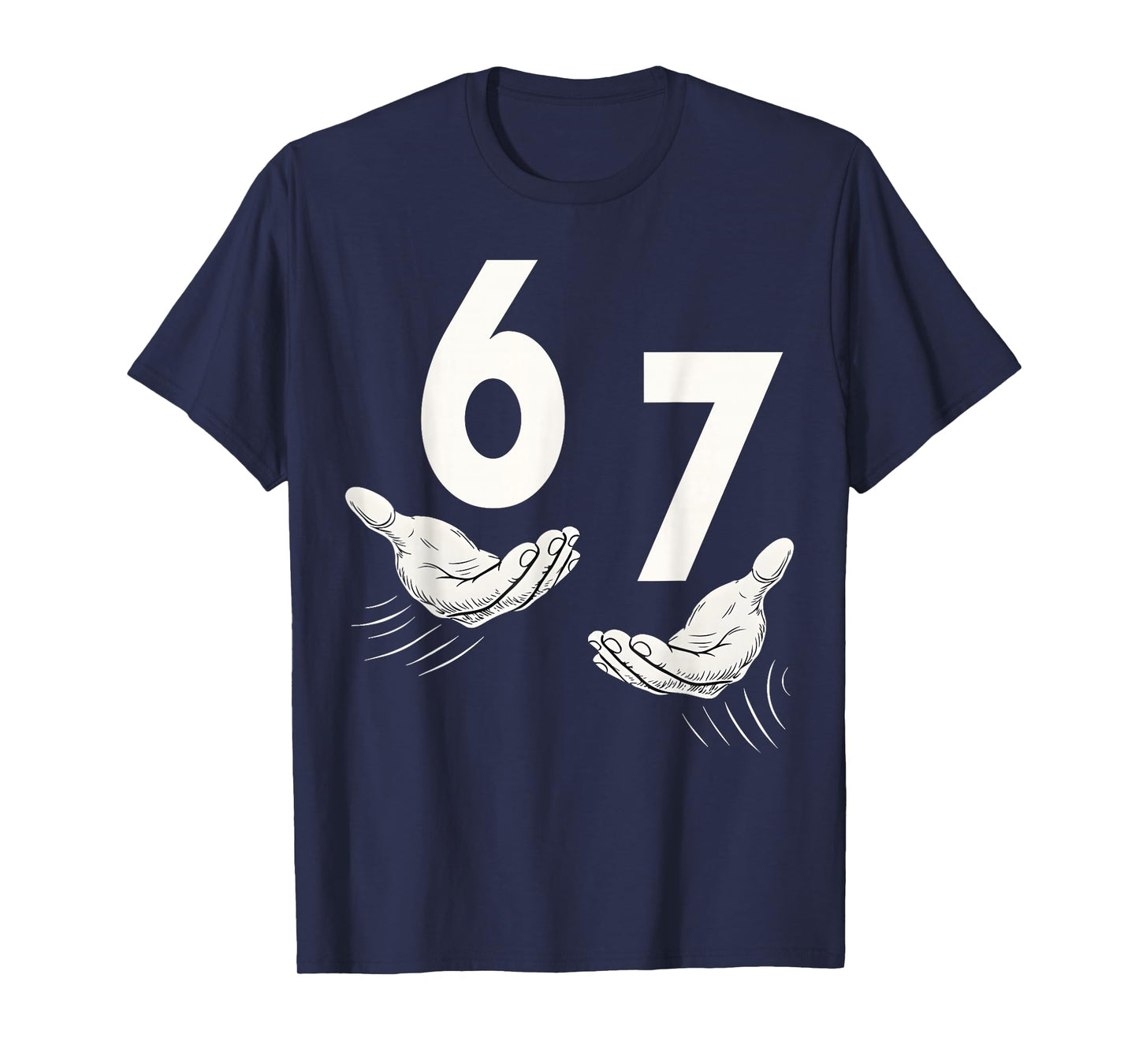 Six Seven 67 6 7 Kids 67 Teen Boys 6-7 Meme Hands Funny T-Shirt