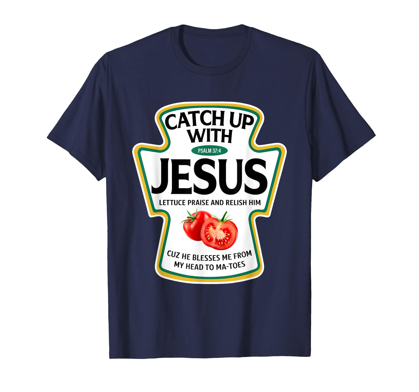 Catch Up with Jesus Ketchup Christian Family Matching T-Shirt