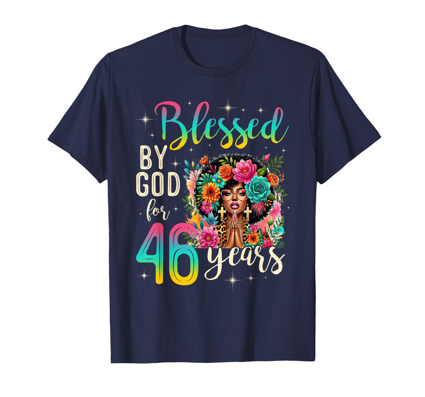 Black Girl Blessed by God for 46 Years Christian Birthday T-Shirt