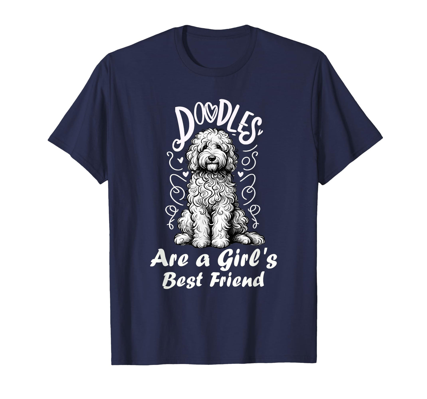 Doodles Are A Girl's Best Friend Golden Labradoodle Doodle T-Shirt