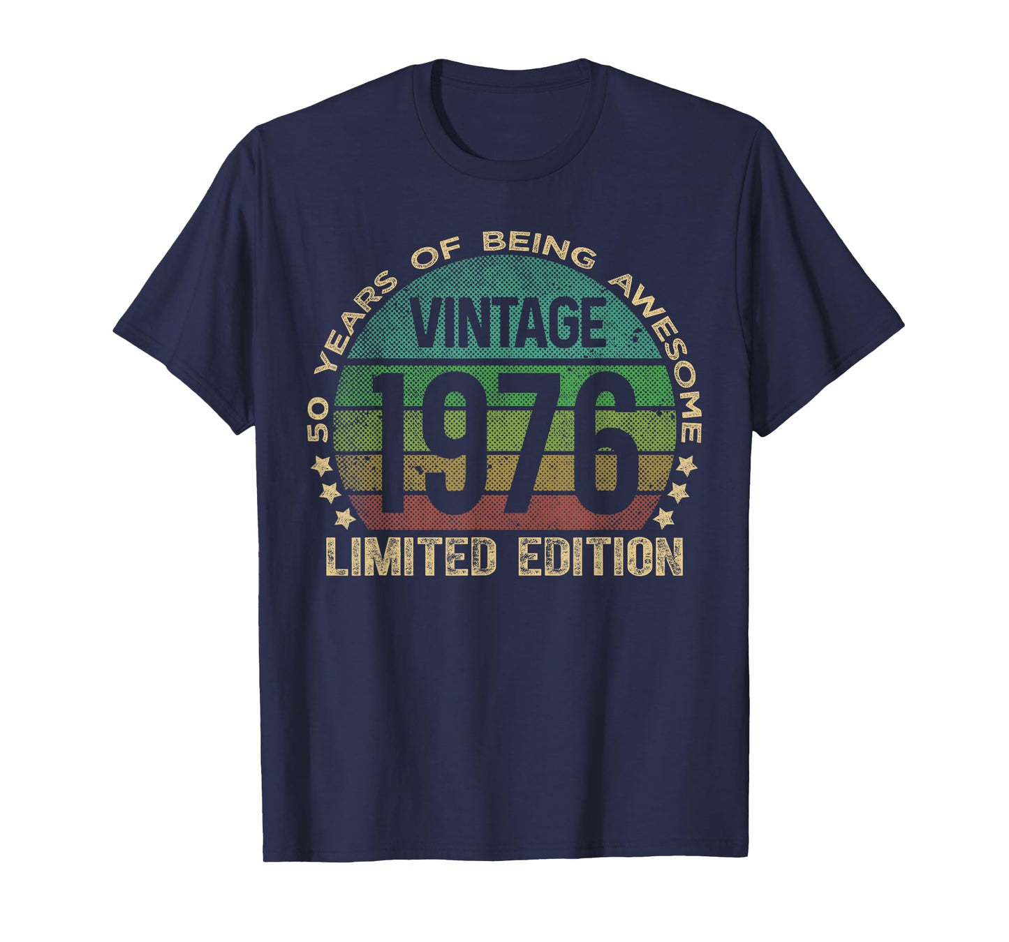 50 Year Old Gifts Vintage 1976 Limited Edition 50th Birthday T-Shirt