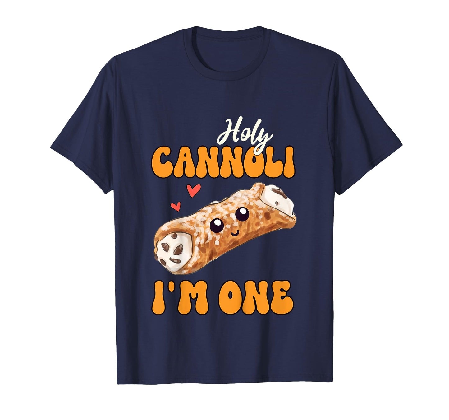 Cannoli Lover 1st Birthday Holy Cannoli I'm One T-Shirt