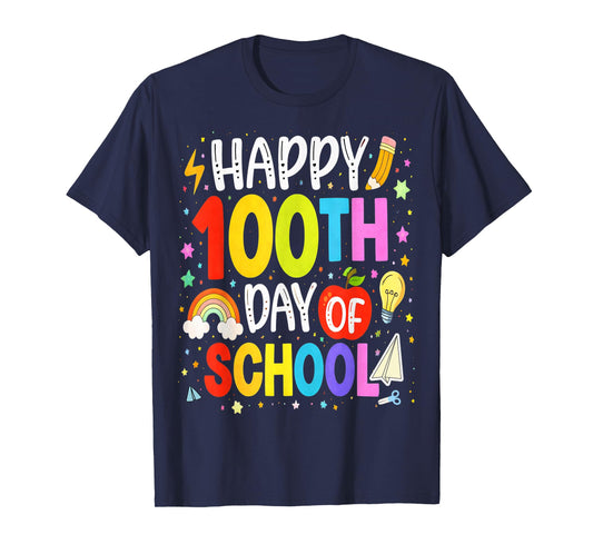 100 Day of School Teachers Students Happy 100 Days of School T-Shirt
