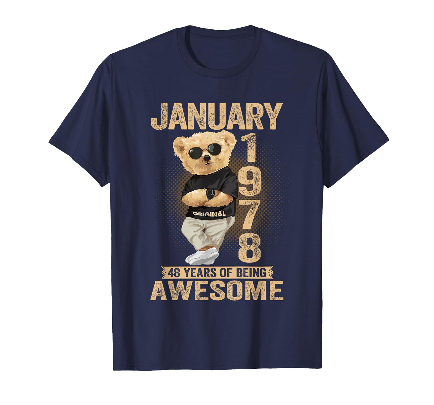 48 Year Old January 1978 Teddy Bear 48th Birthday Men Women T-Shirt