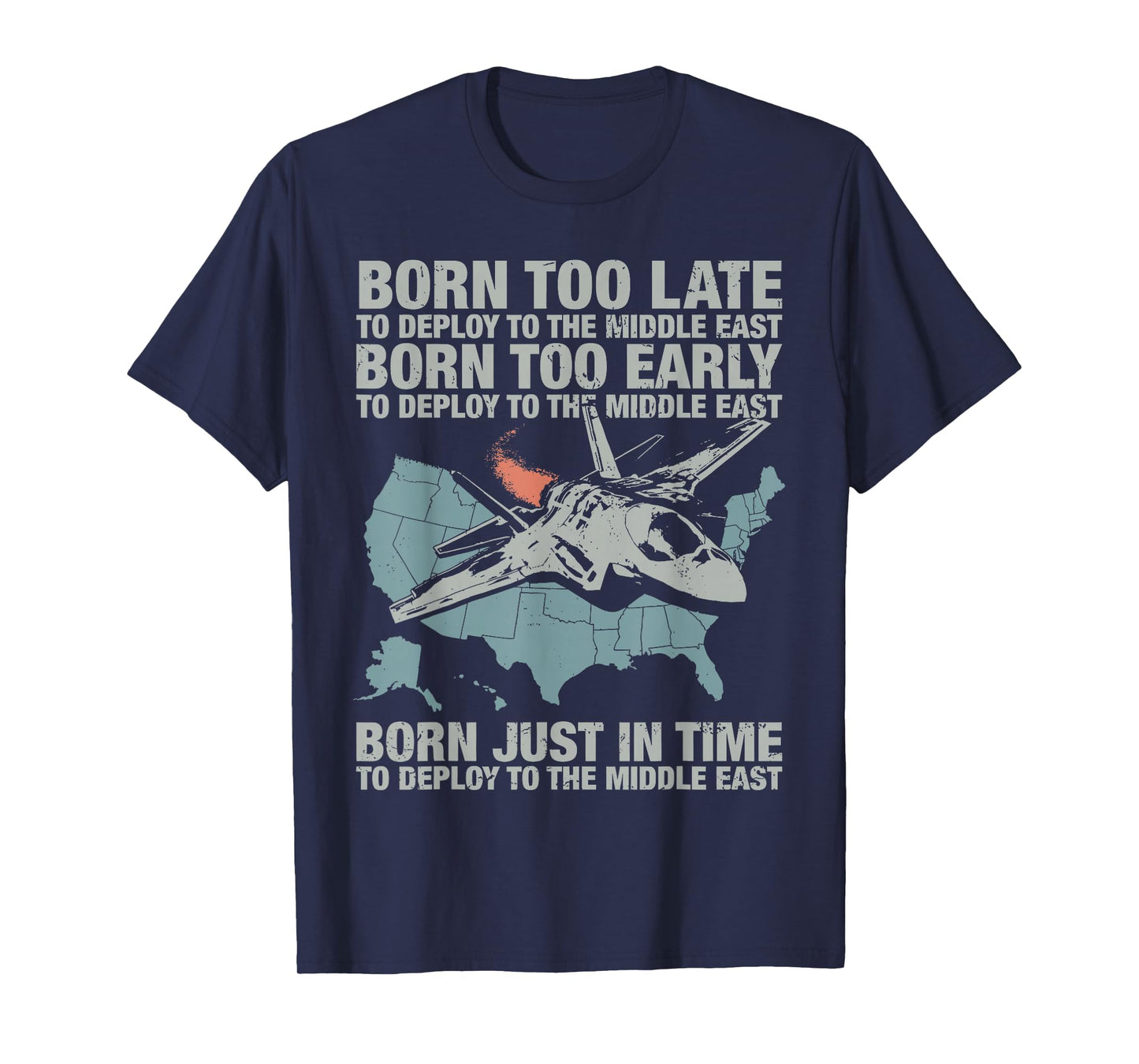 Vintage Born Too Early to Deploy to The Middle East for Men T-Shirt