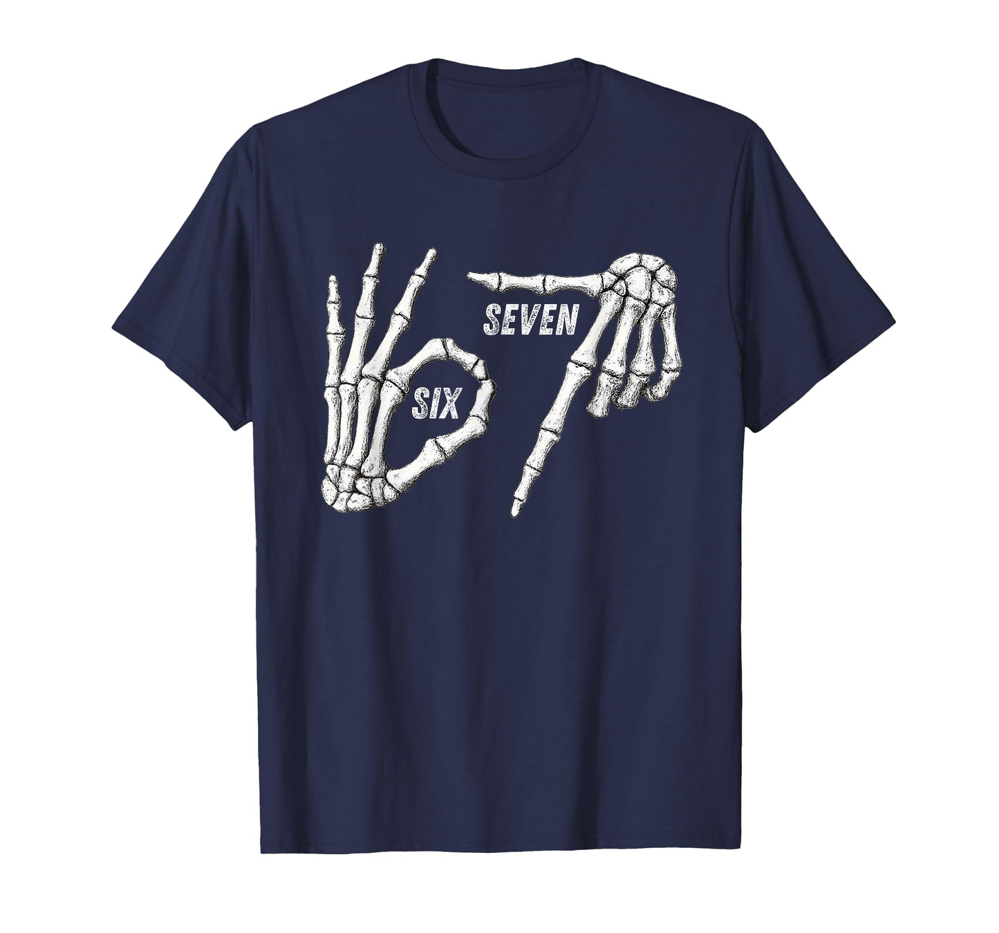 67 Skeleton Hands Six Seven Gen Alpha Halloween Meme T-Shirt