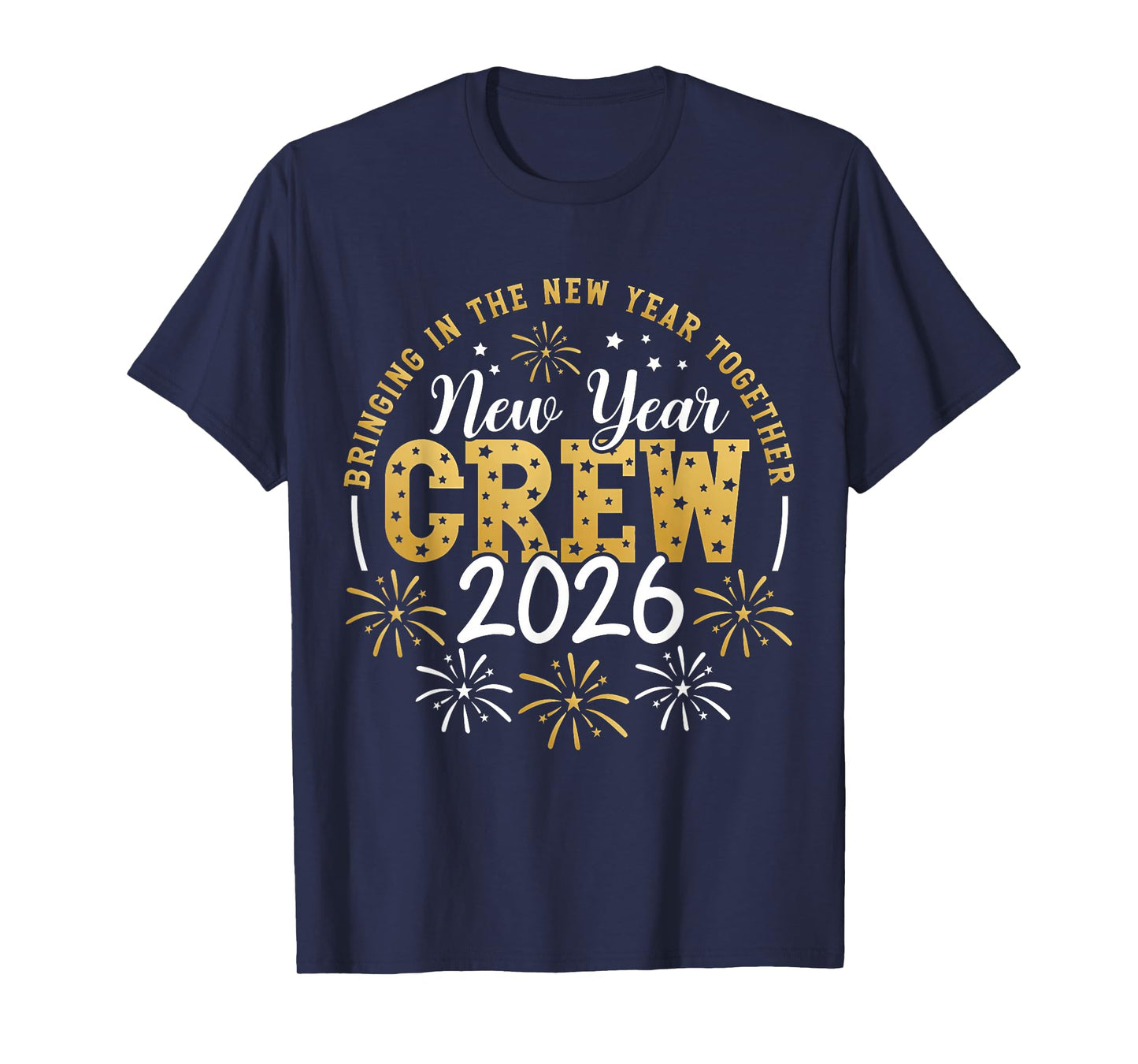 New Year Crew 2026 Family Bringing in The New Year Together T-Shirt