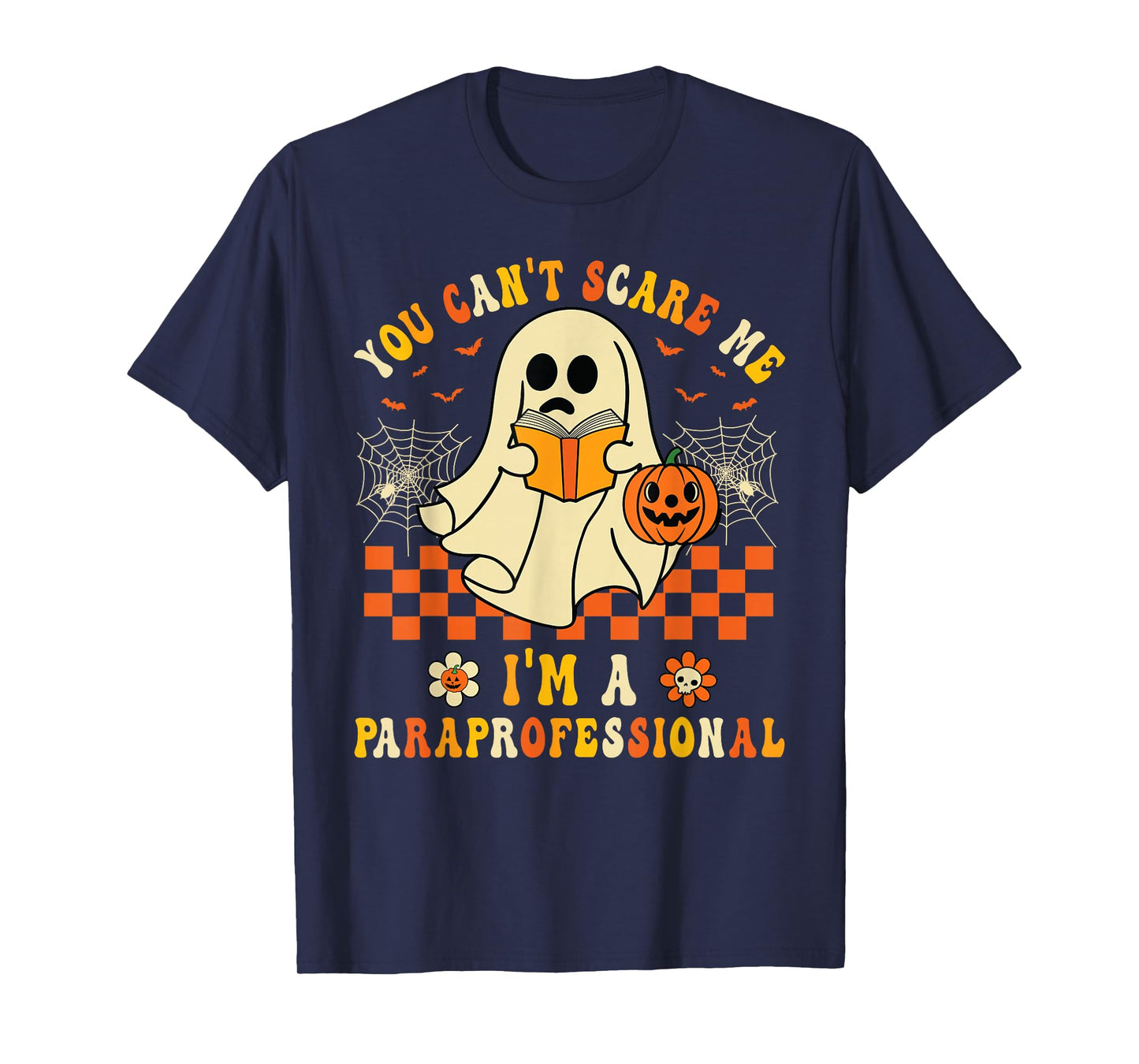 You Can't Scare Me I'm a School Paraprofessional Halloween T-Shirt