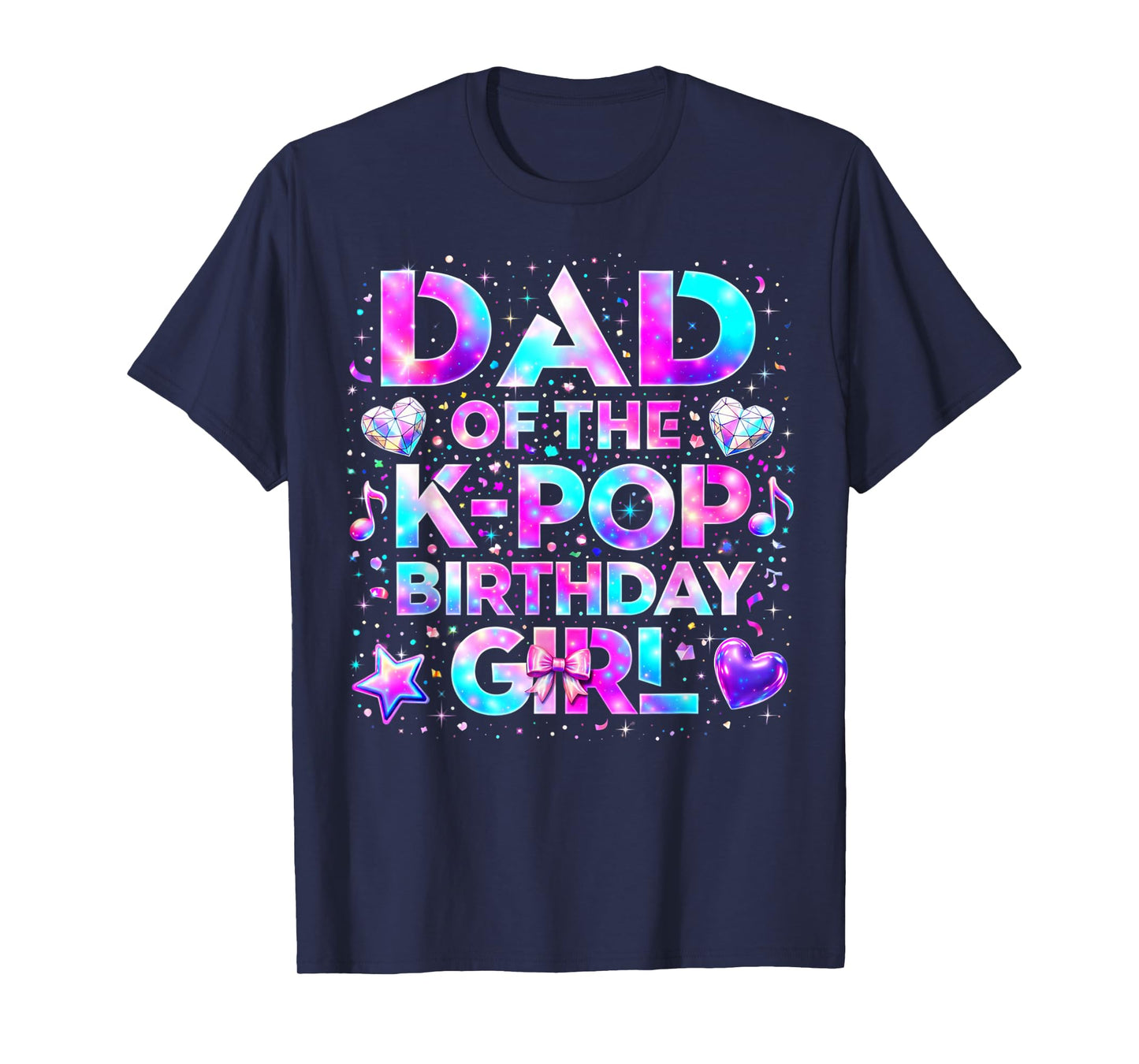 Dad of The K-Pop Birthday Girls Korean Music T-Shirt