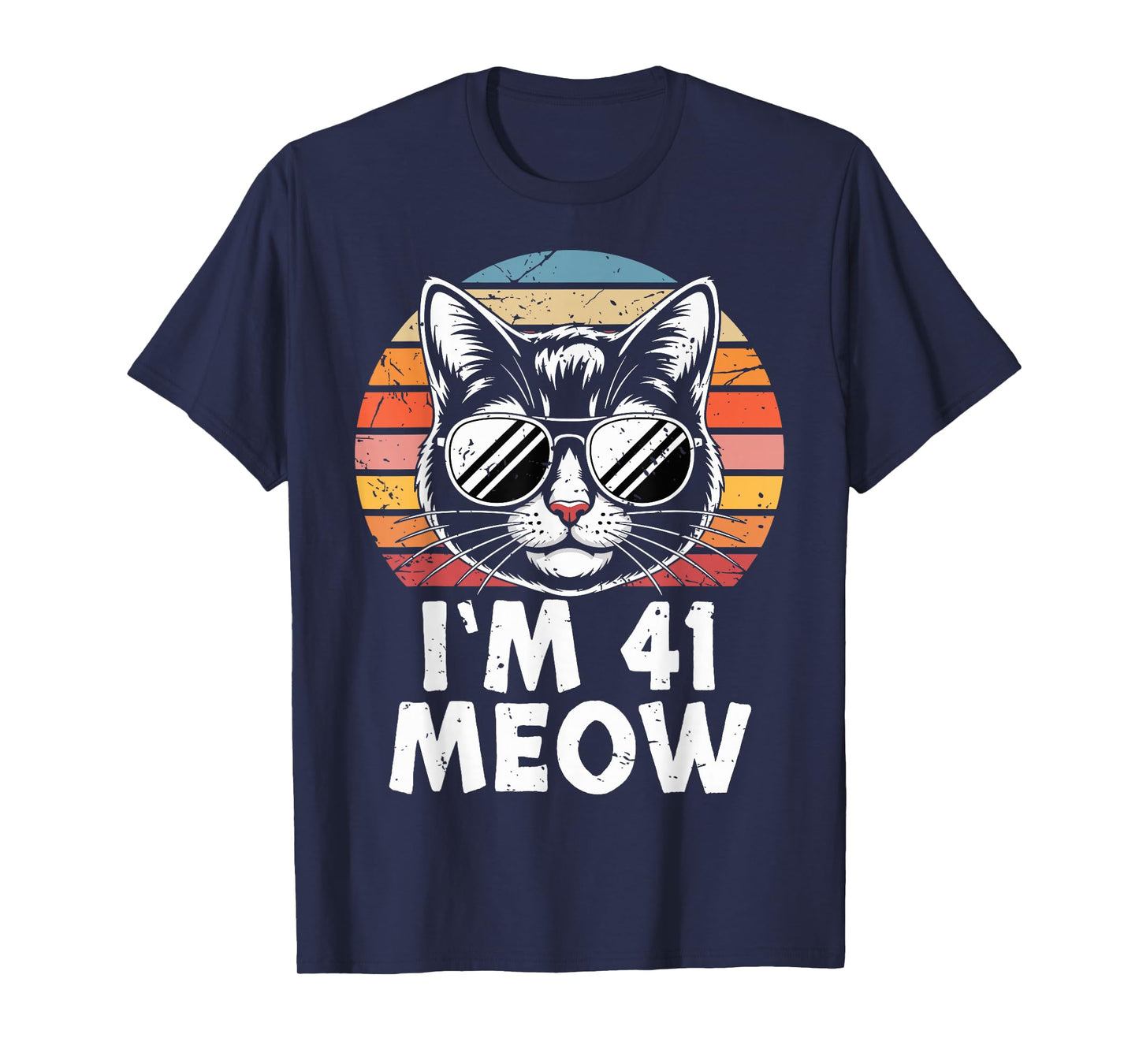 41 Birthday 41 Years Old I’m 41 Meow Funny Cat Birthday T-Shirt