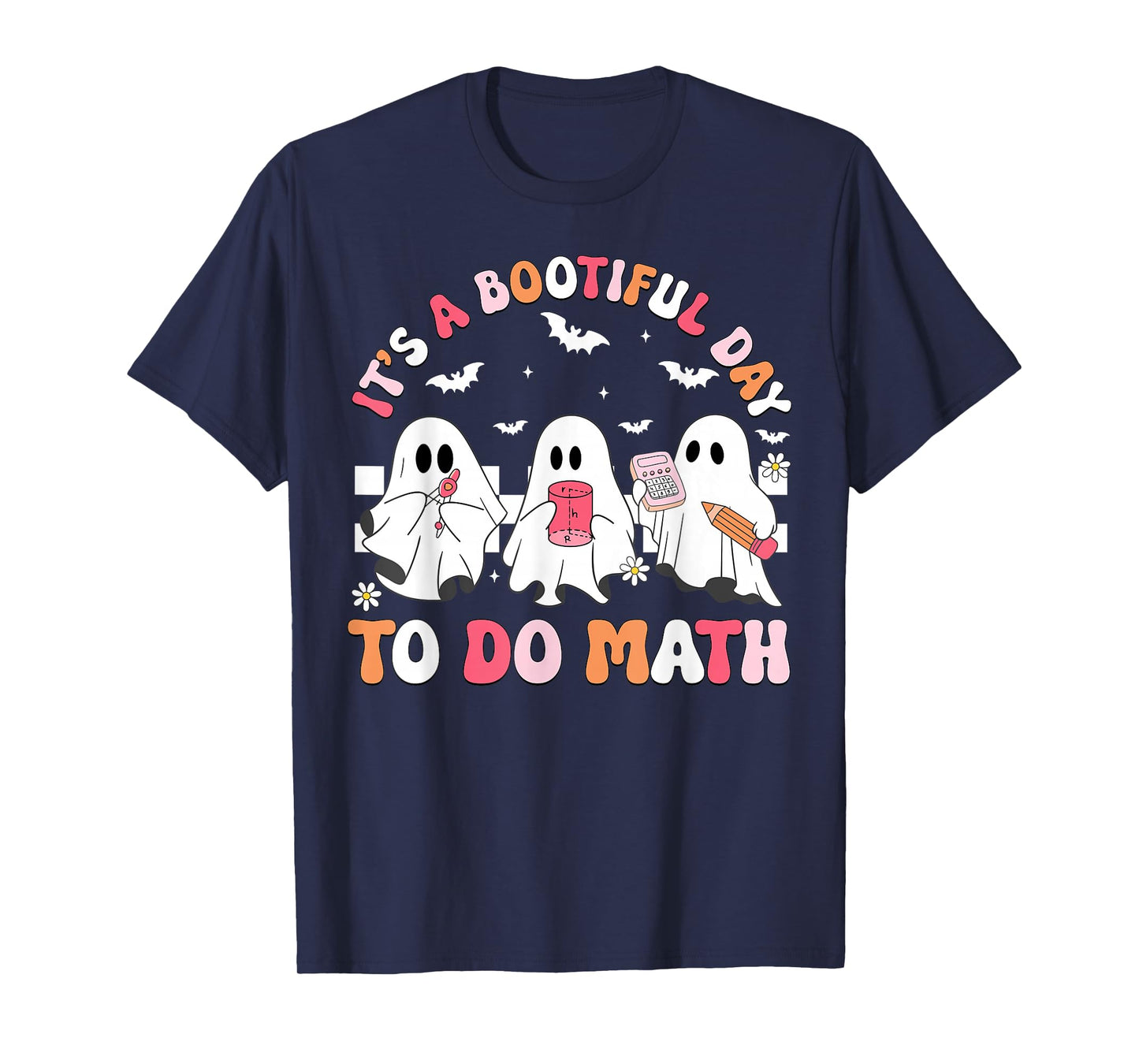 Groovy Its A Bootiful Day to Do Math Spooky Math Teacher T-Shirt