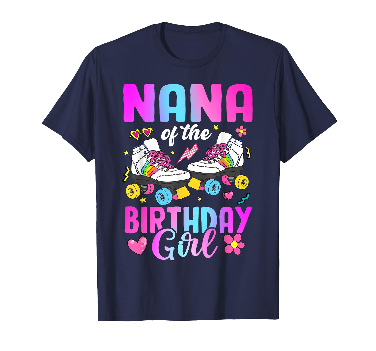 Nana Of The Birthday Girl Rolling Skate Bday Family T-Shirt