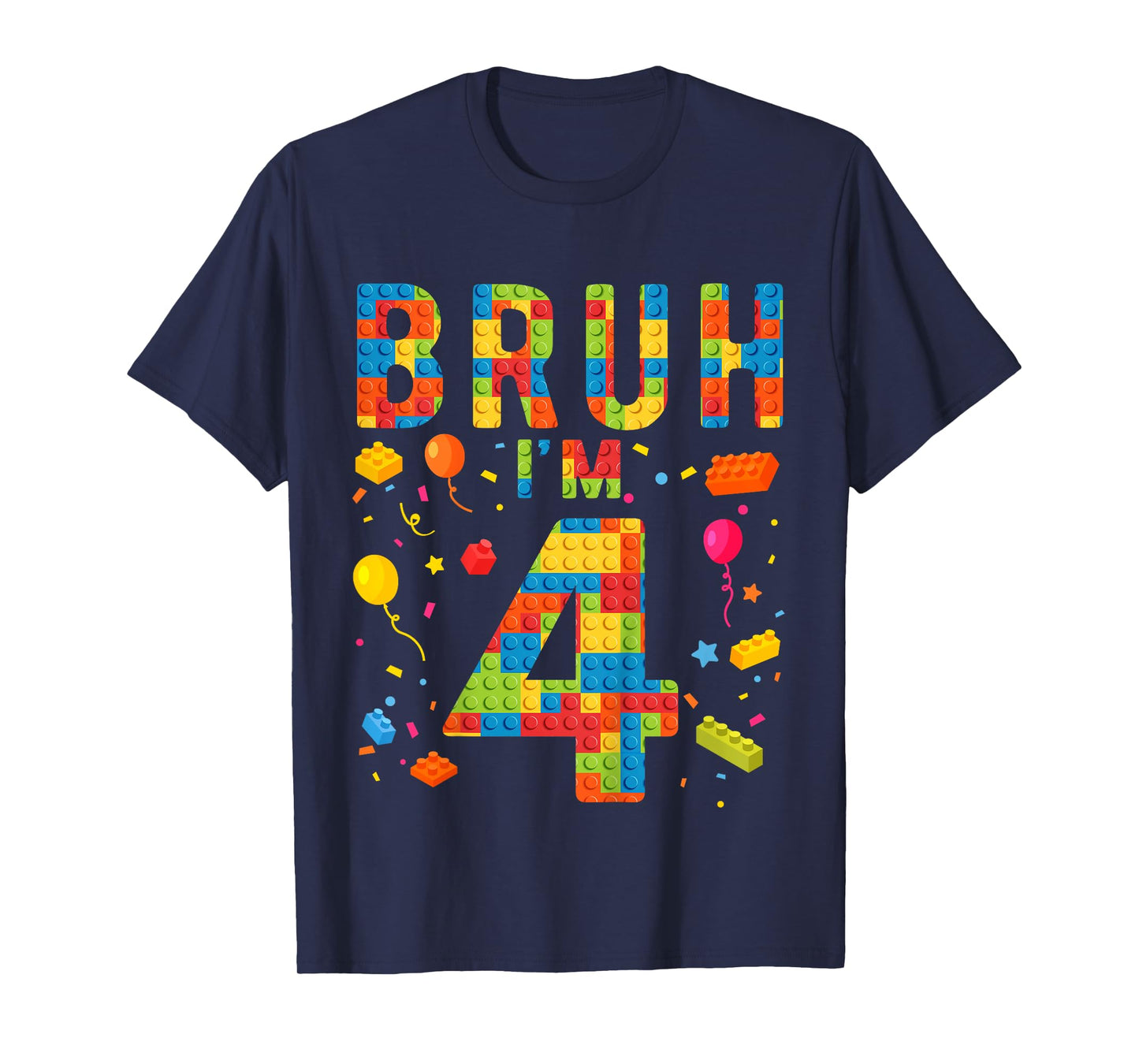 Kids 4 Year Old Building Blocks Bruh 4th Birthday Boy T-Shirt