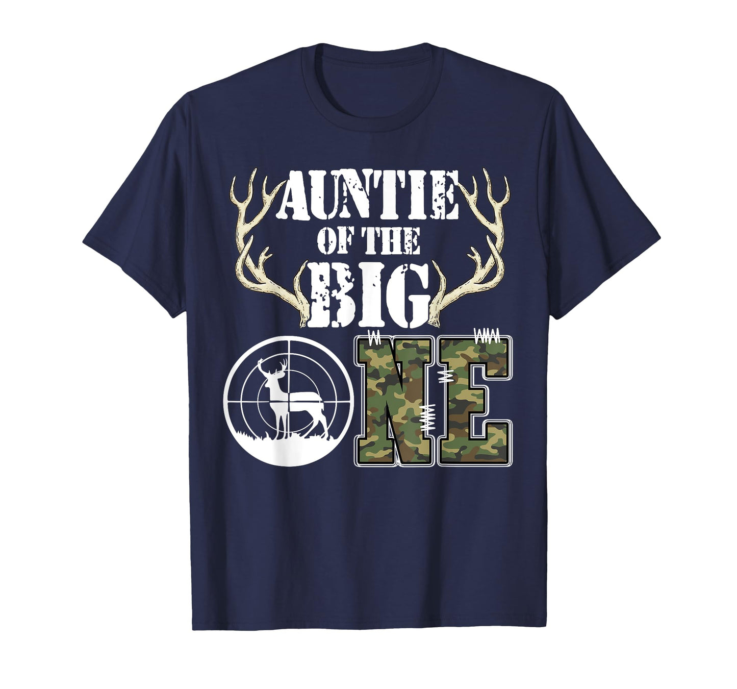 Auntie of The Big One Birthday Boy Deer Hunter Camouflage T-Shirt