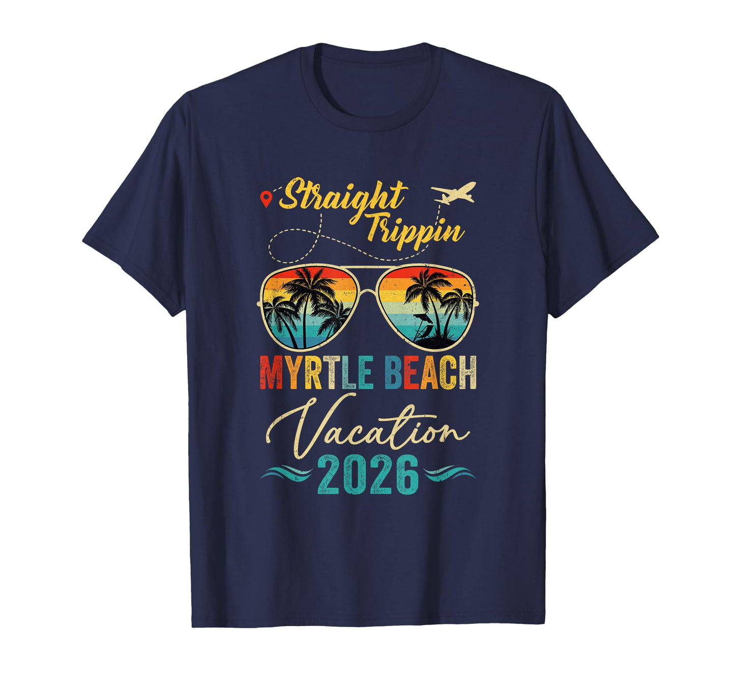 Straight Trippin Myrtle Beach 2026 Family Summer Vacation T-Shirt
