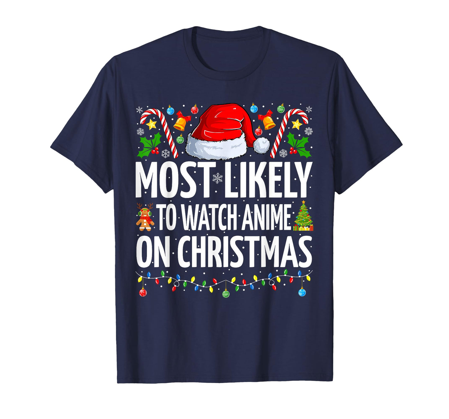 Most Likely To Watch Anime On Christmas Cool Anime Christmas T-Shirt