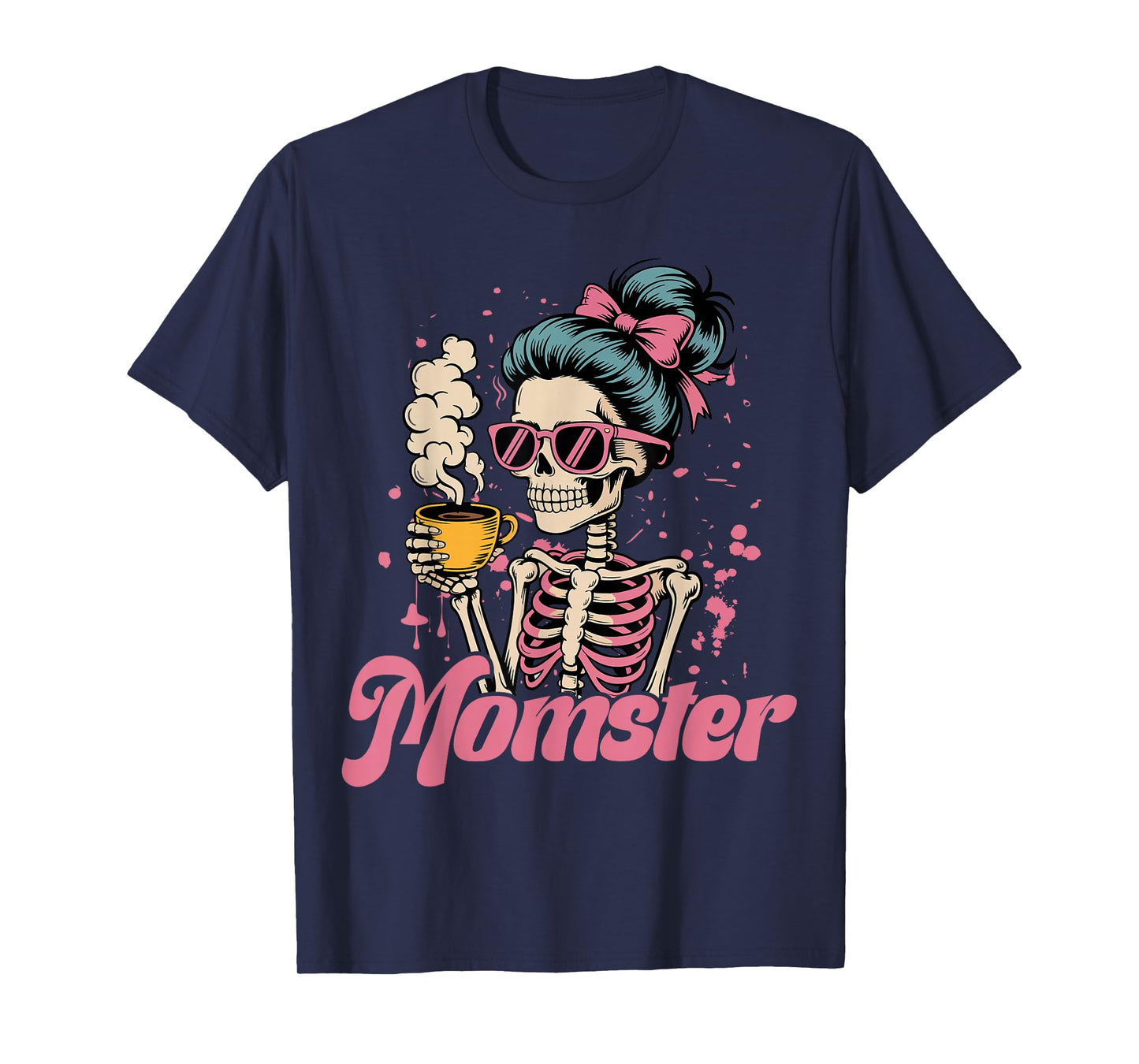 Momster Skeleton Woman Coffee Funny Halloween Mom Mama Women T-Shirt