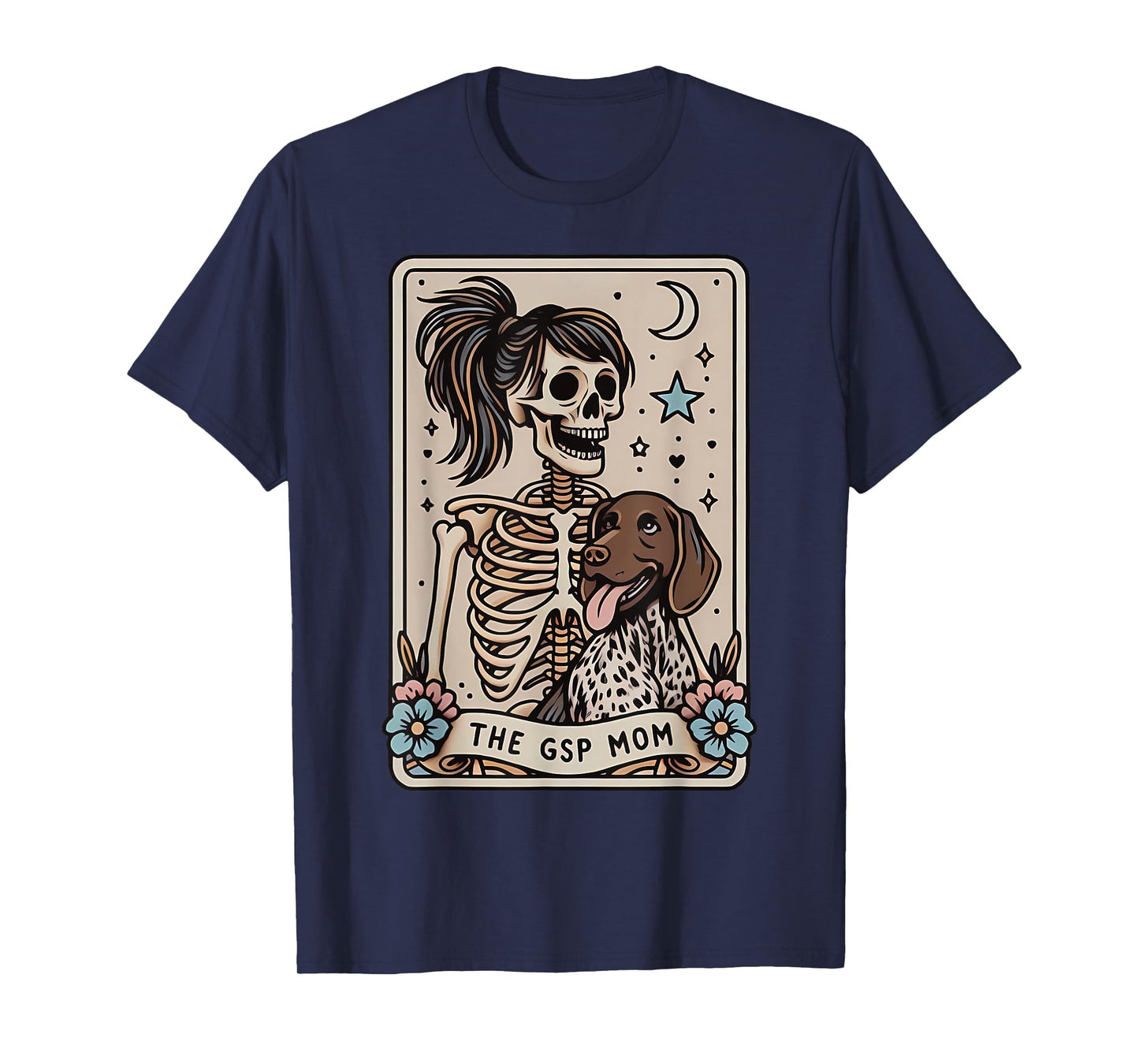 GSP Mom German Shorthaired Pointer Mom Tarot Card Skeleton T-Shirt