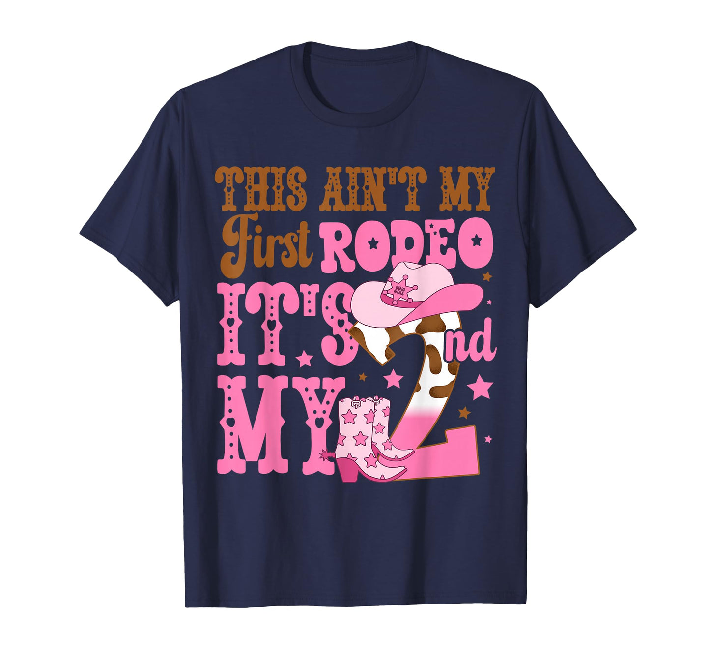 This Ain't My First Rodeo Its My 2nd Girl Birthday Outfit T-Shirt