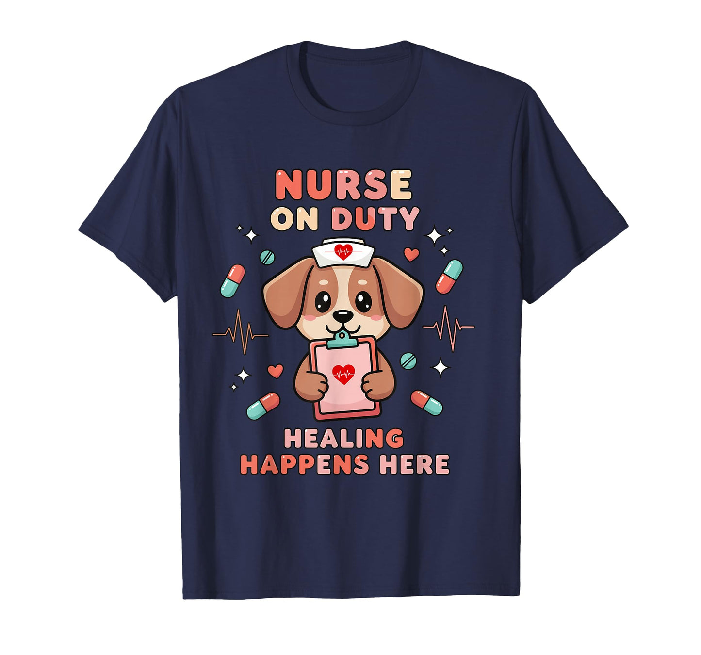 Nurse On Duty Funny Dog Lover RN Pet Nurse Humor Medical T-Shirt