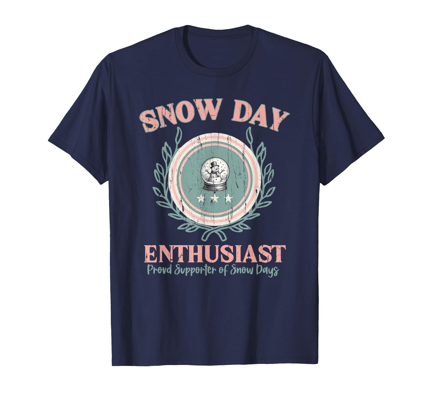 Snow Day Enthusiast, Proud Supporter of Snow Days T-Shirt