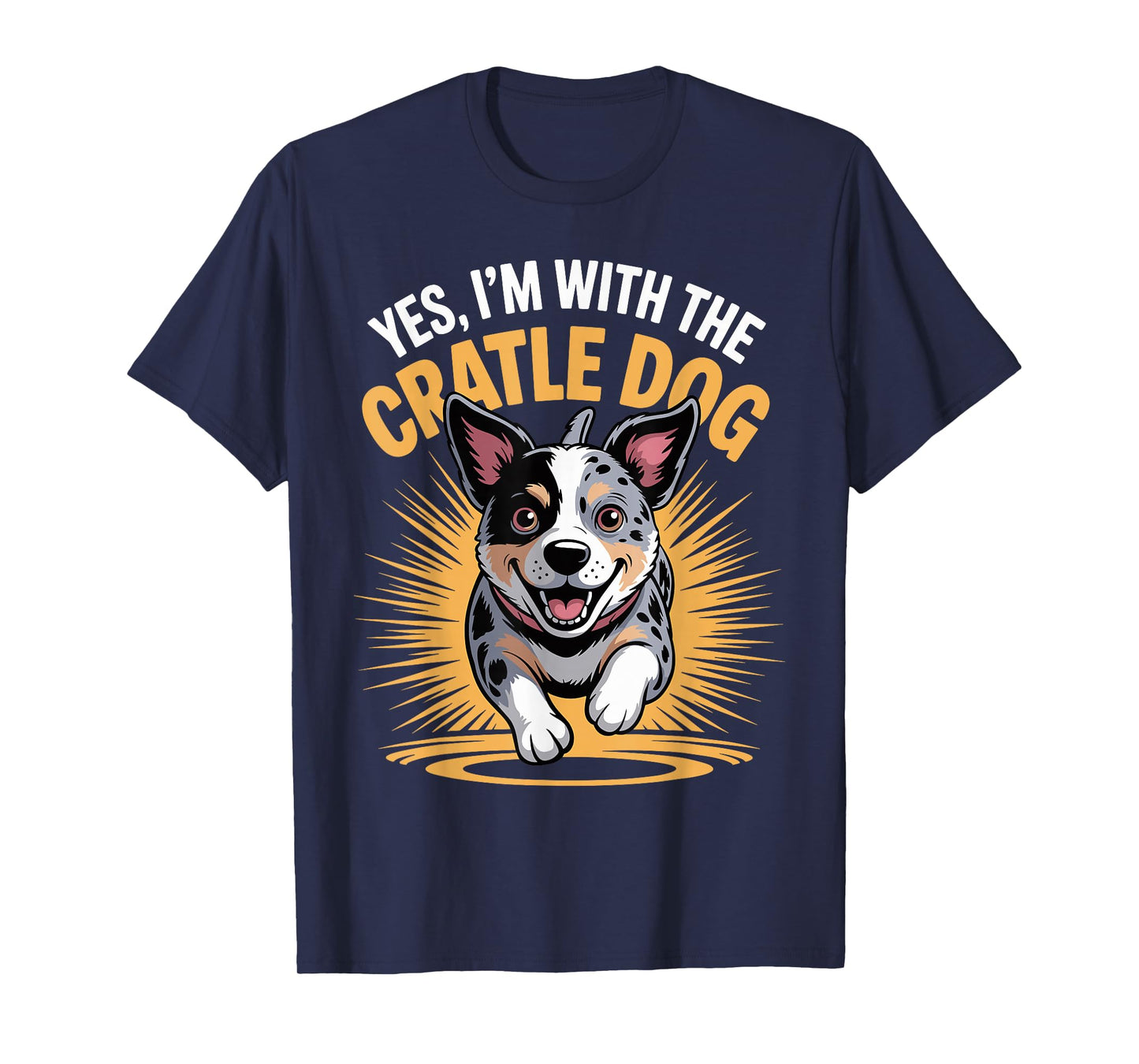 Funny Pet Dog Yes I'm with The Crazy Australian Cattle Dog T-Shirt
