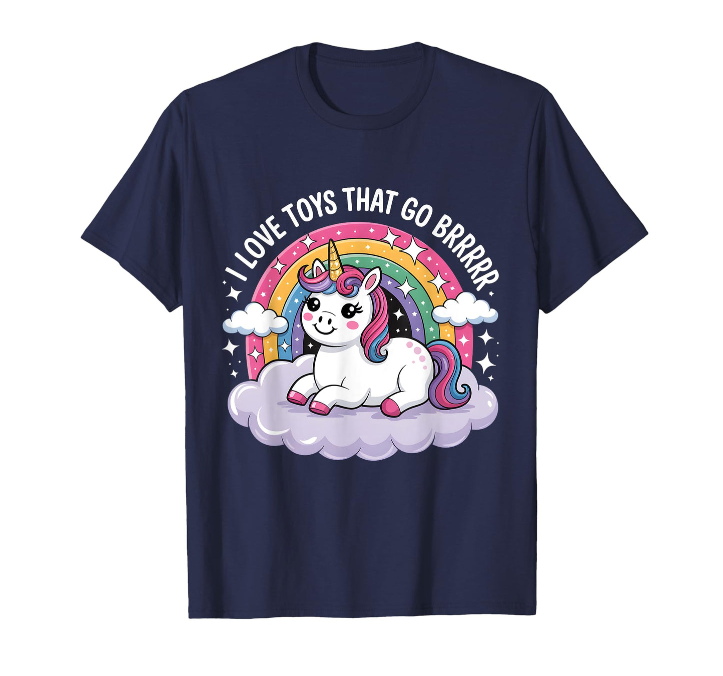 I Love Toys That Go Brrr Funny Inappropriate Embarrassing T-Shirt