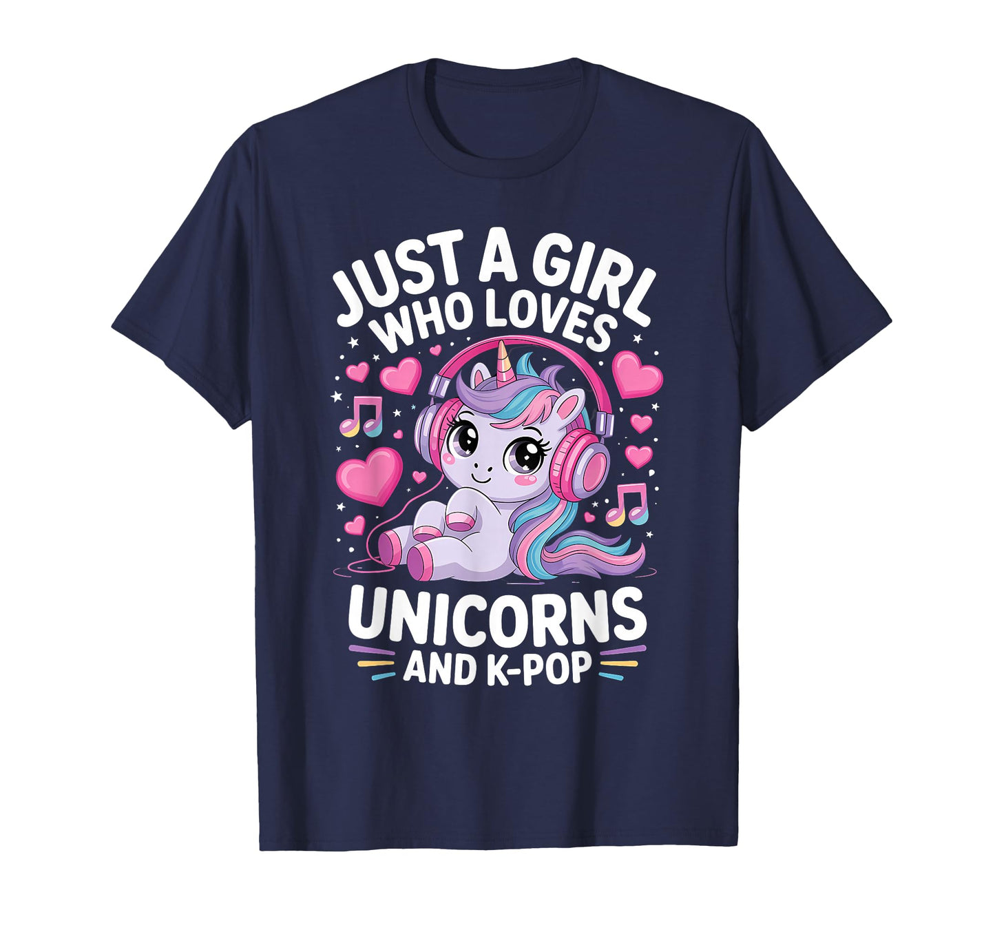 Just A Girl Who Loves K-Pop Unicorns Girl K Pop Kpop T-Shirt