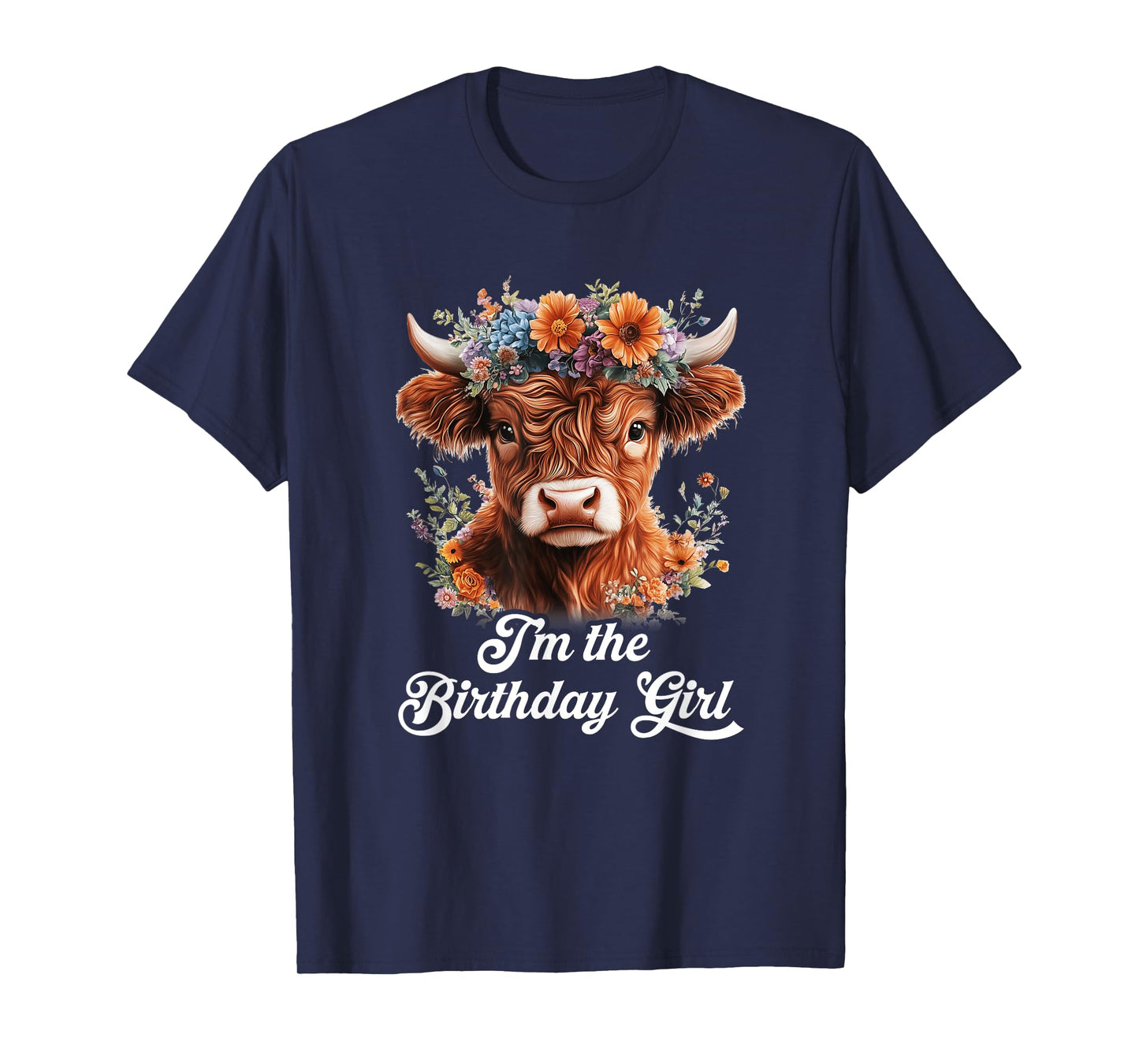 I'm The Birthday Girl Highland Cow 1St Birthday Party T-Shirt
