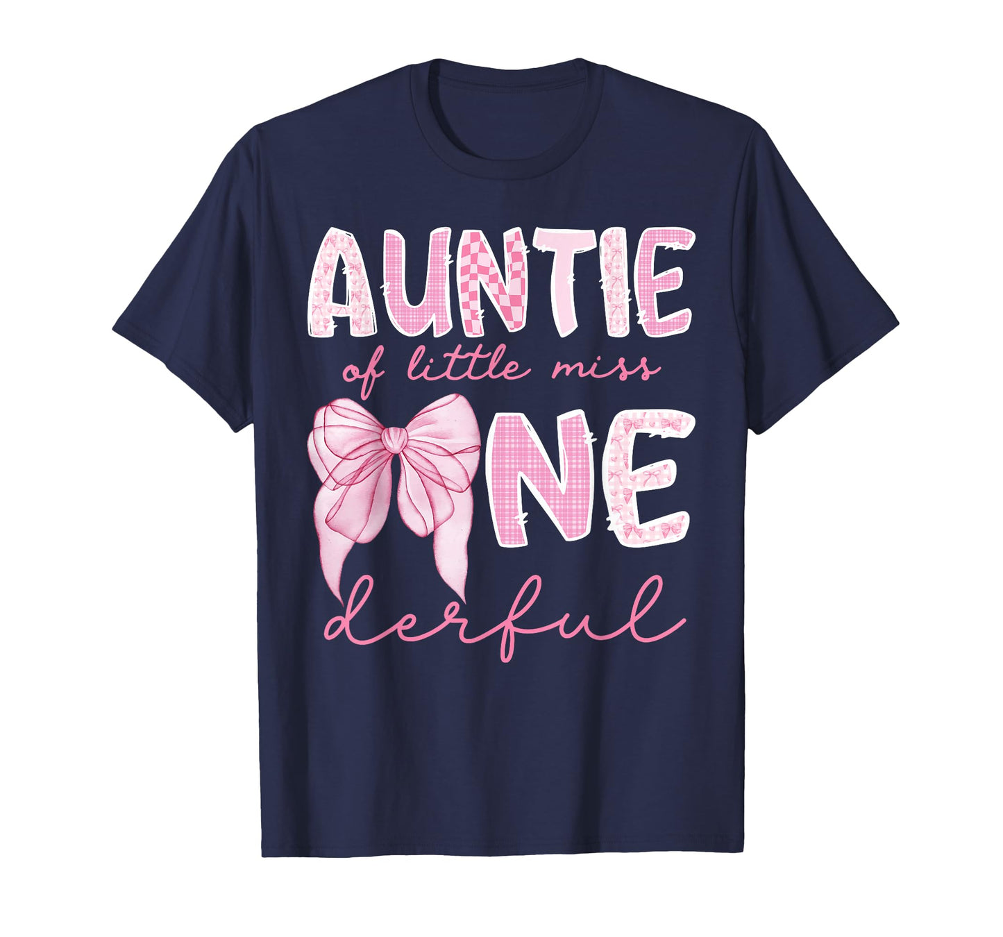 Auntie of Little Miss Onederful First Birthday Girl Bow T-Shirt