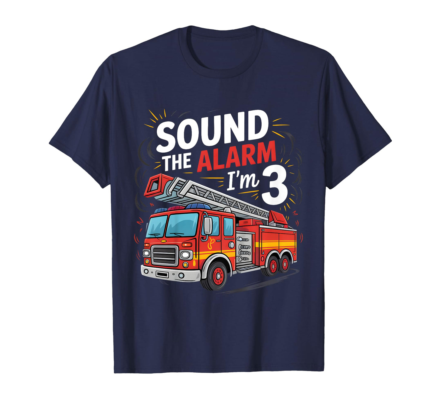 Kids Fire Truck I'm 3 Sound The Alarm Firefighter 3rd Birthday T-Shirt