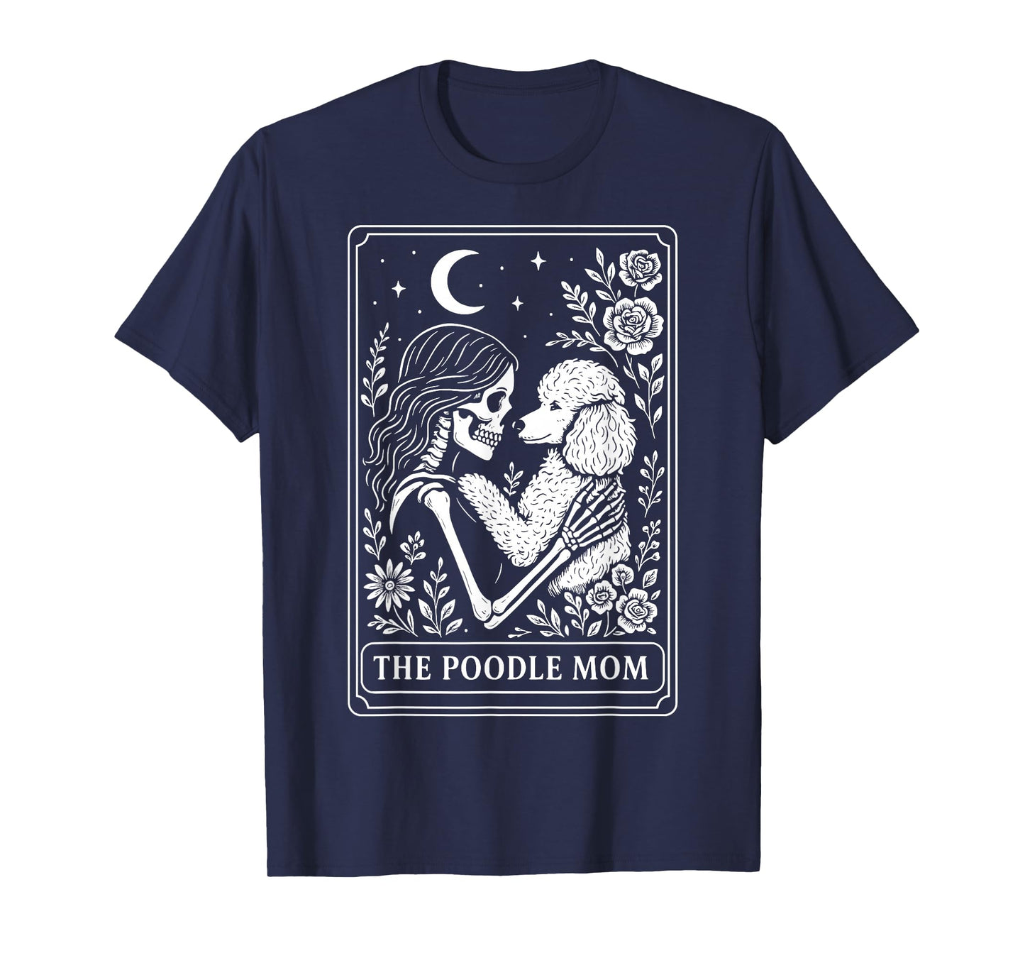 The Poodle Mom Tarot Card T-Shirt