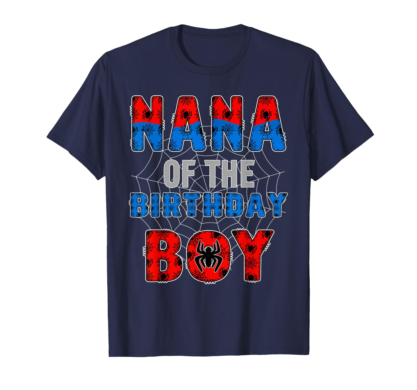 Nana of The Birthday Boy Family Spider Web Birthday Party T-Shirt