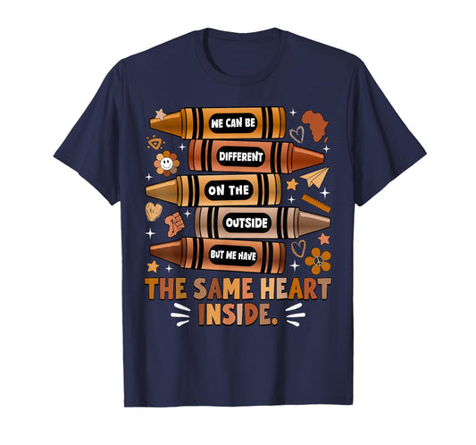 We Have The Same Heart Black History Month African American T-Shirt