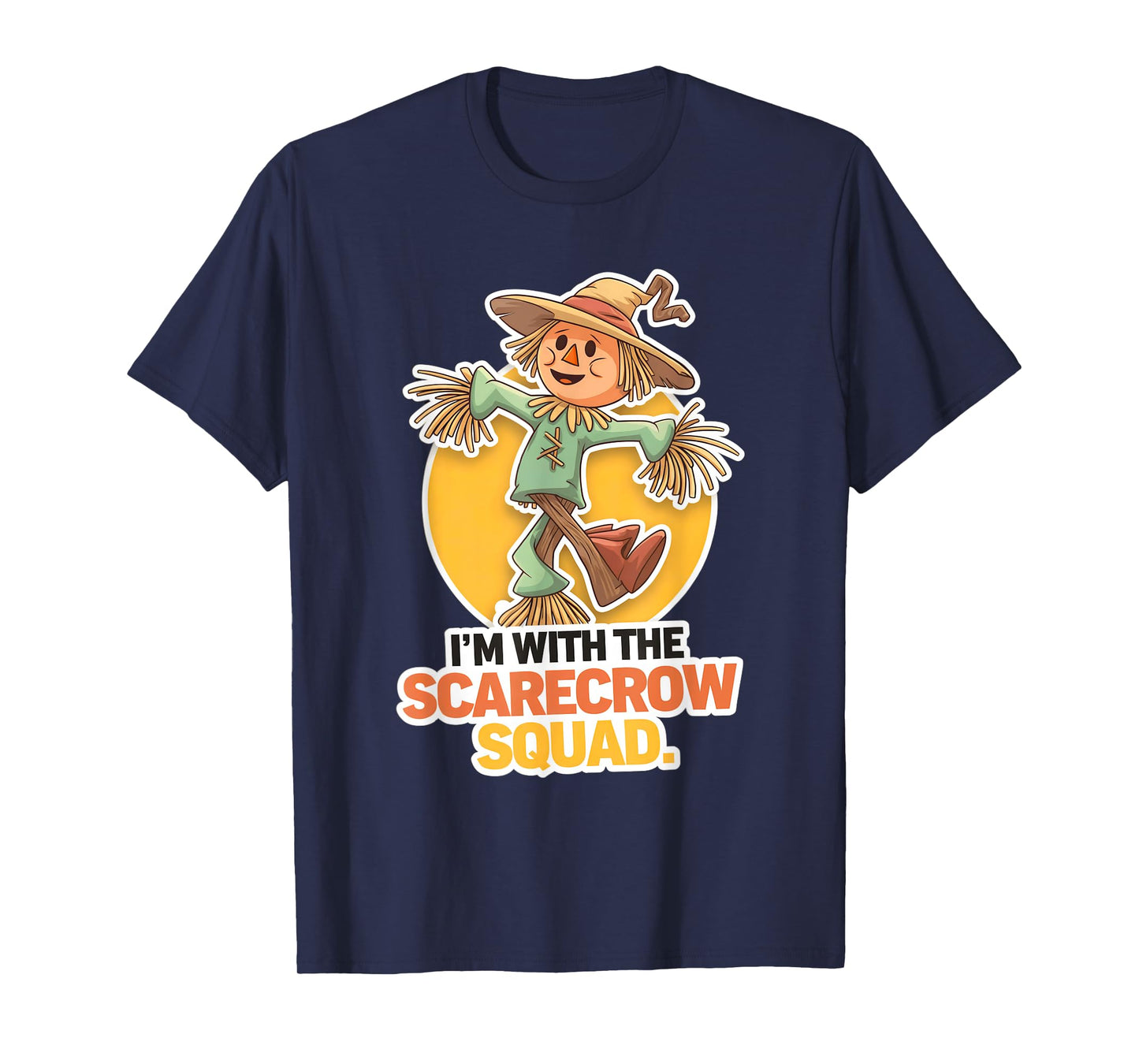 I’m With The Scarecrow Squad Funny Halloween hilarious T-Shirt